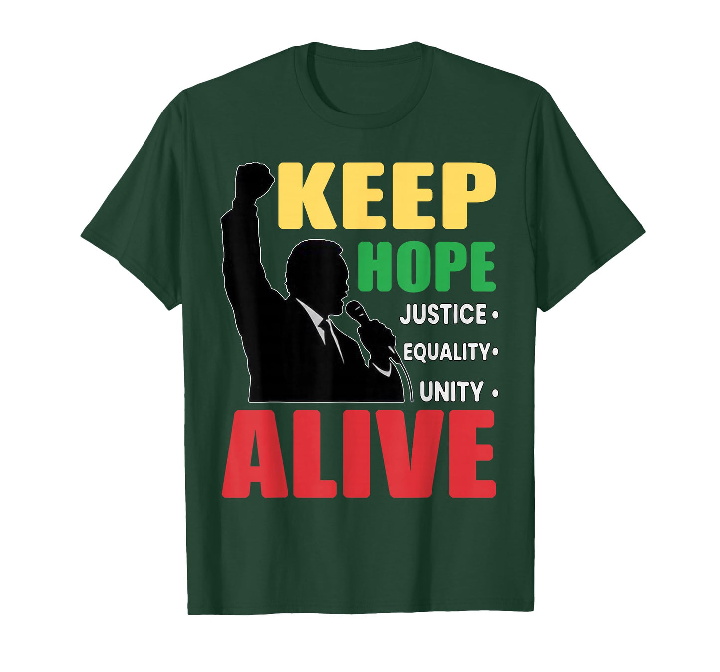Retro Black History Inspirational Keep Hopes Alive Women Men T-Shirt - T-Shirt | Forest