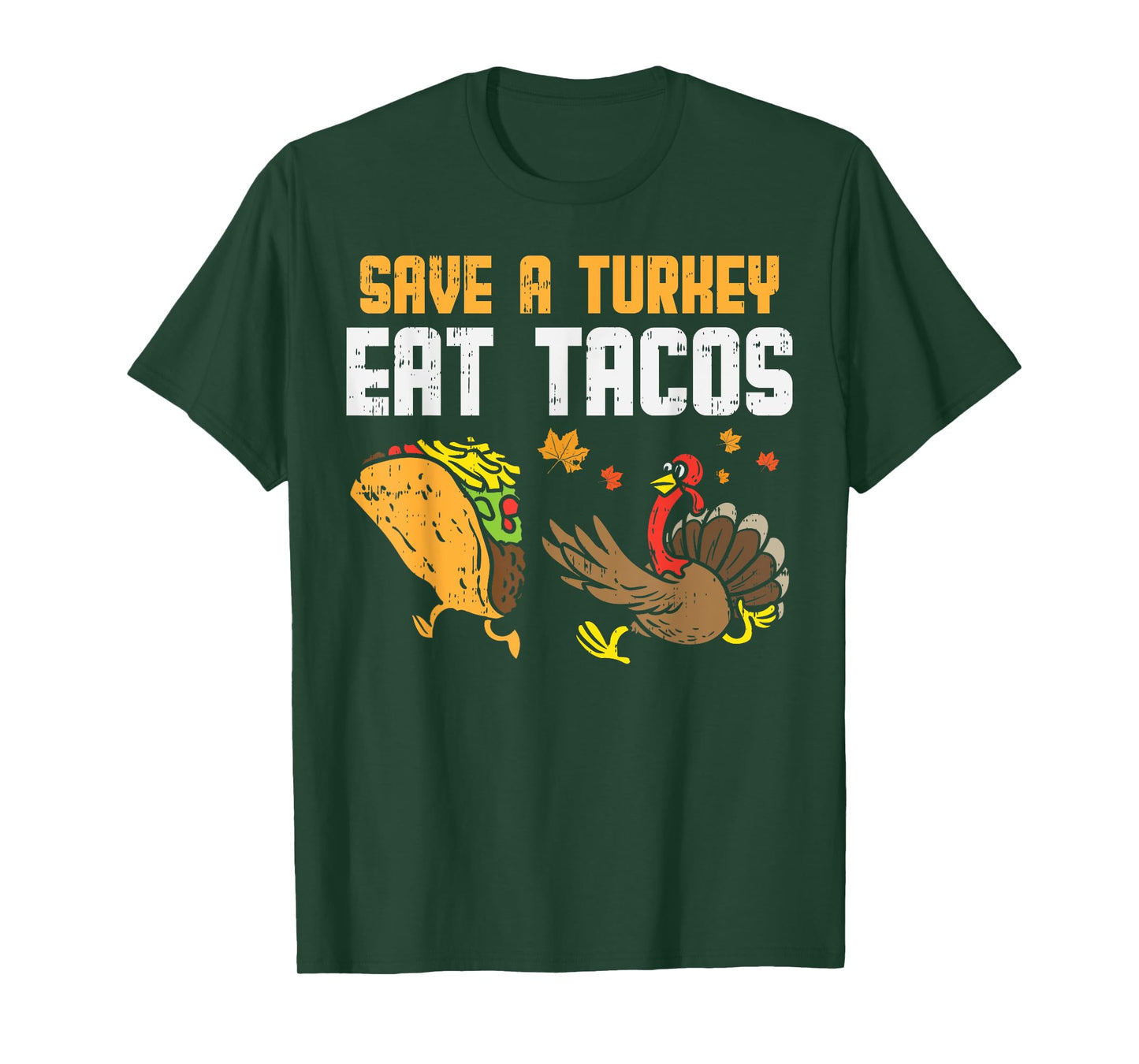 Save Turkey Eat Tacos Mexican Funny Thanksgiving Day Gift T-Shirt