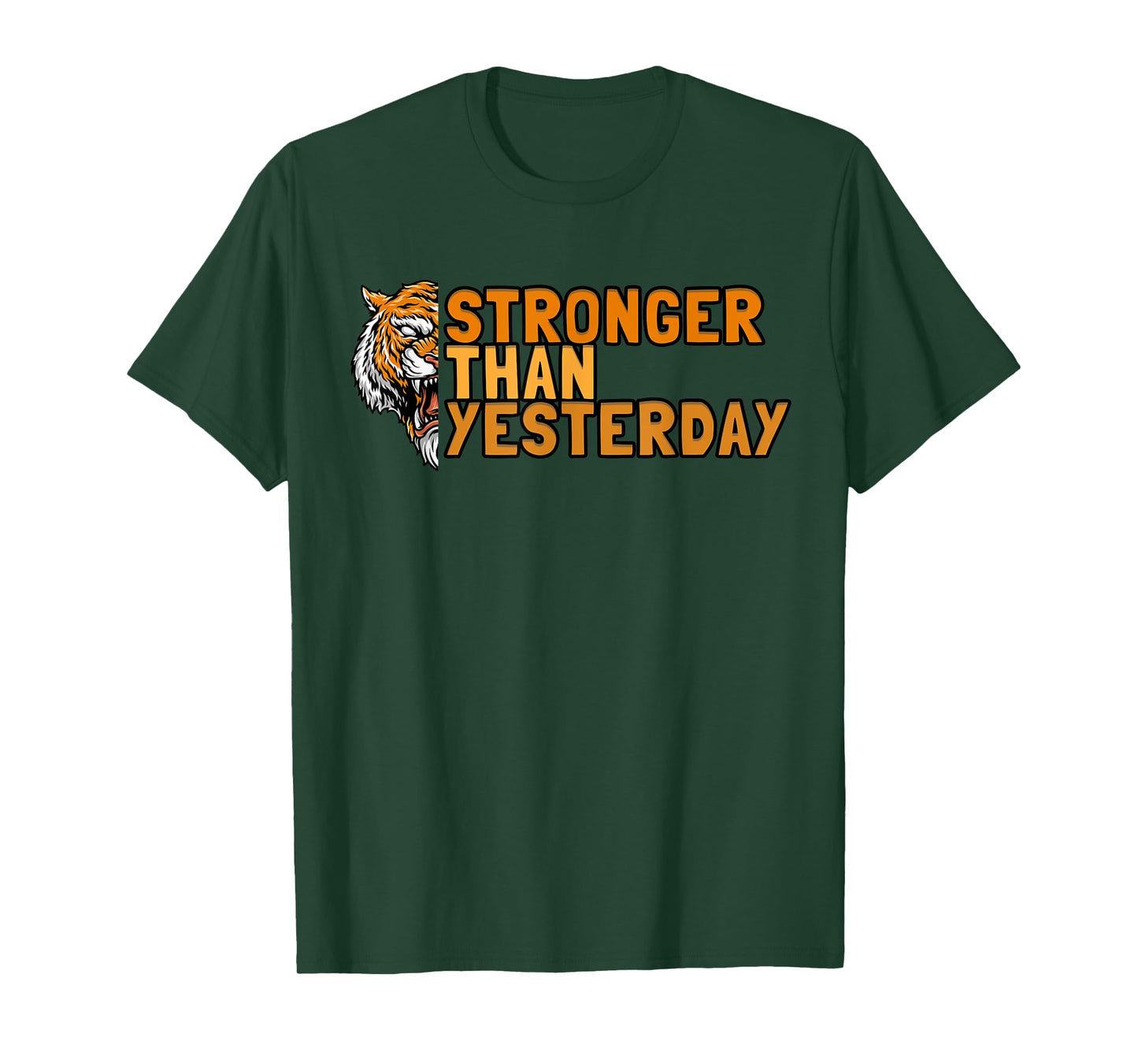 Stronger Than Yesterdays Wild Bengal Tiger T-Shirt