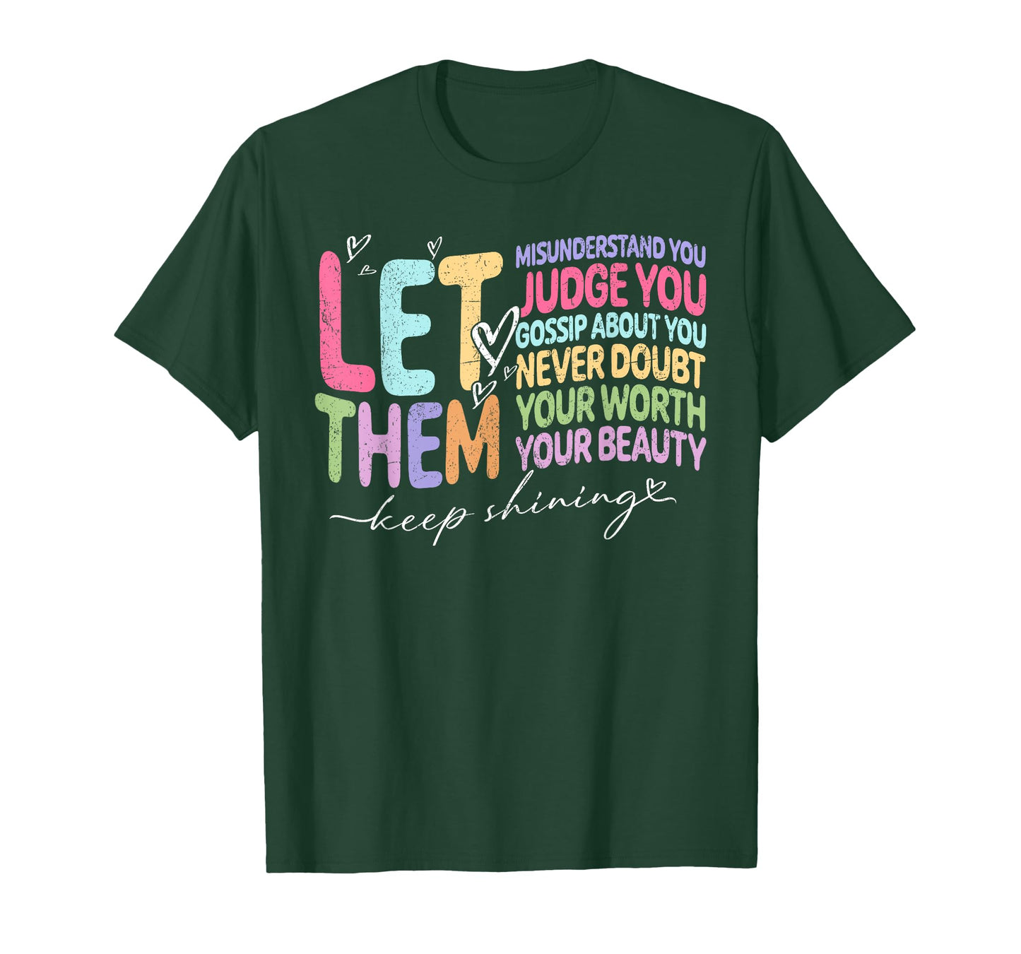 Let Them Misunderstand You Judge You Men Women Mental Health T-Shirt