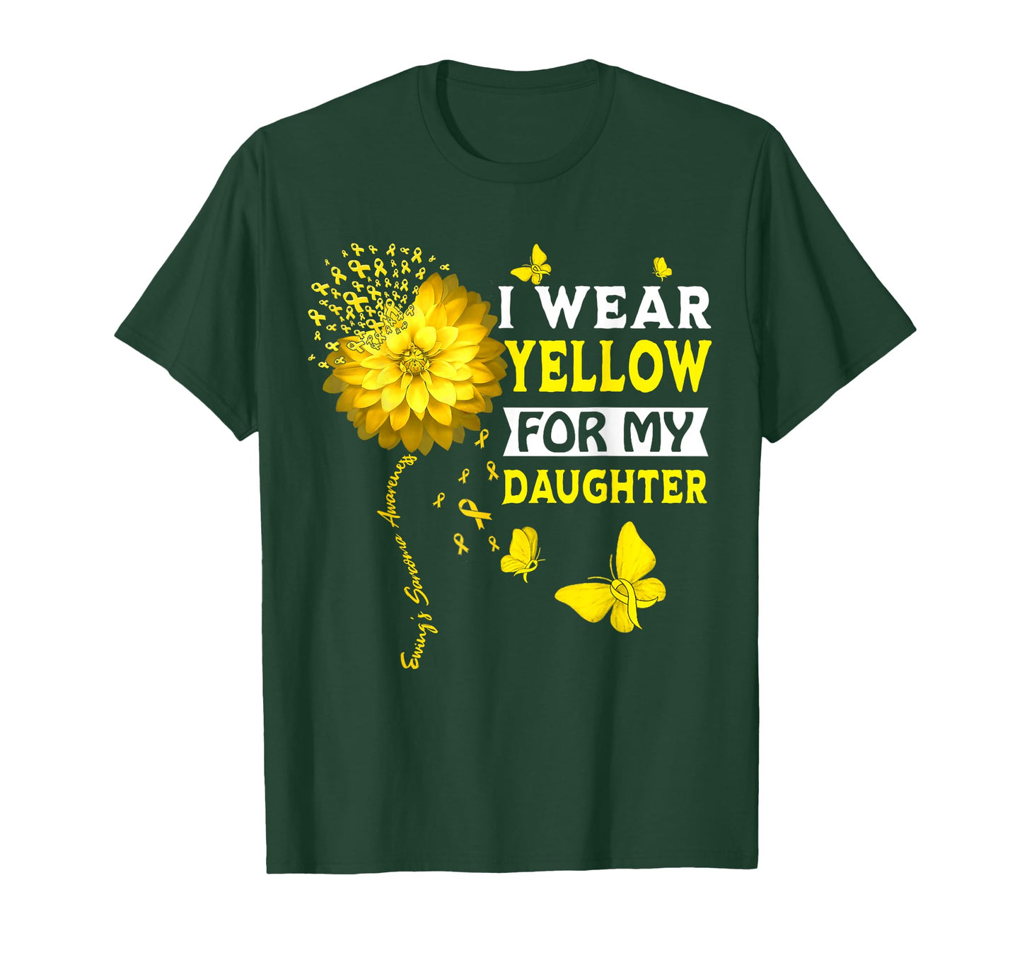I Wear Yellow For My Daughter Ewing Sarcoma Cancer Awareness T-Shirt