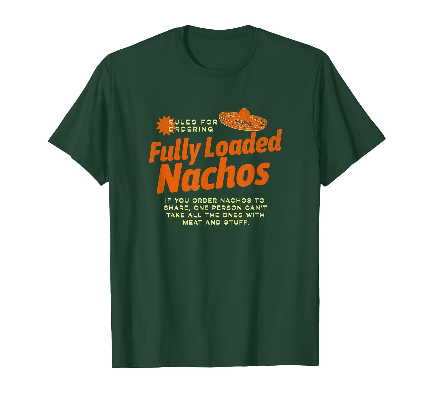 Rules for Fully Loaded Nachos - I think you should leave T-Shirt