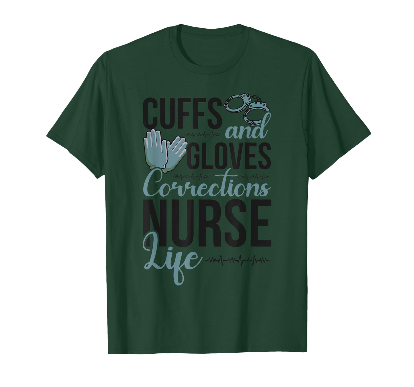 Funny Correctional Nurse Life Corrections Nursing T-Shirt