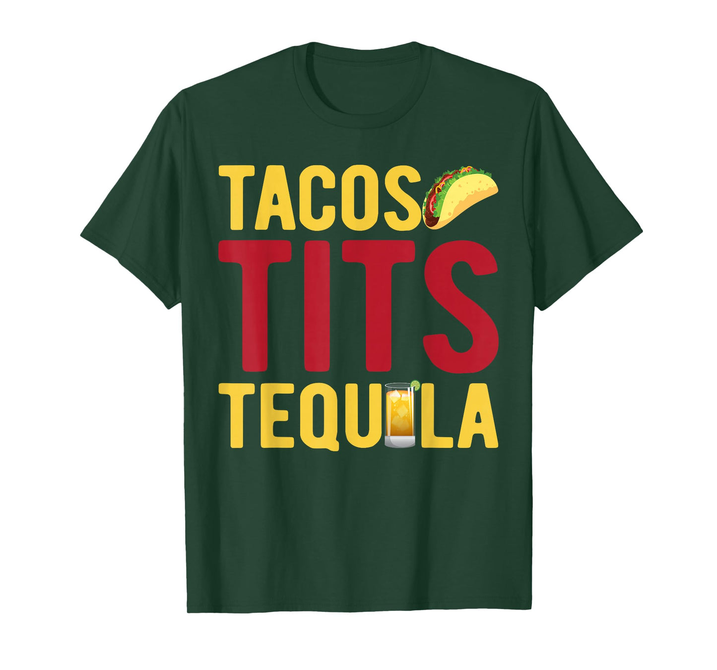 Tacos Tits Tequila Funny Drinking Graphic T-Shirt