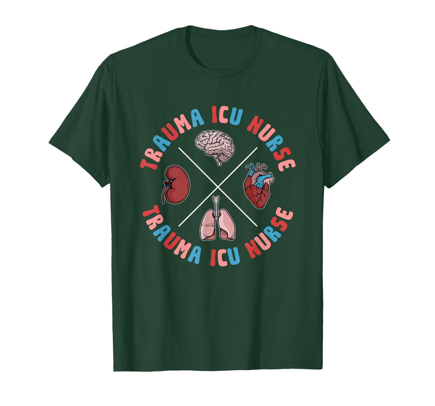 Trauma ICU Nurse Organs Trauma Intensive Care Unit T-Shirt