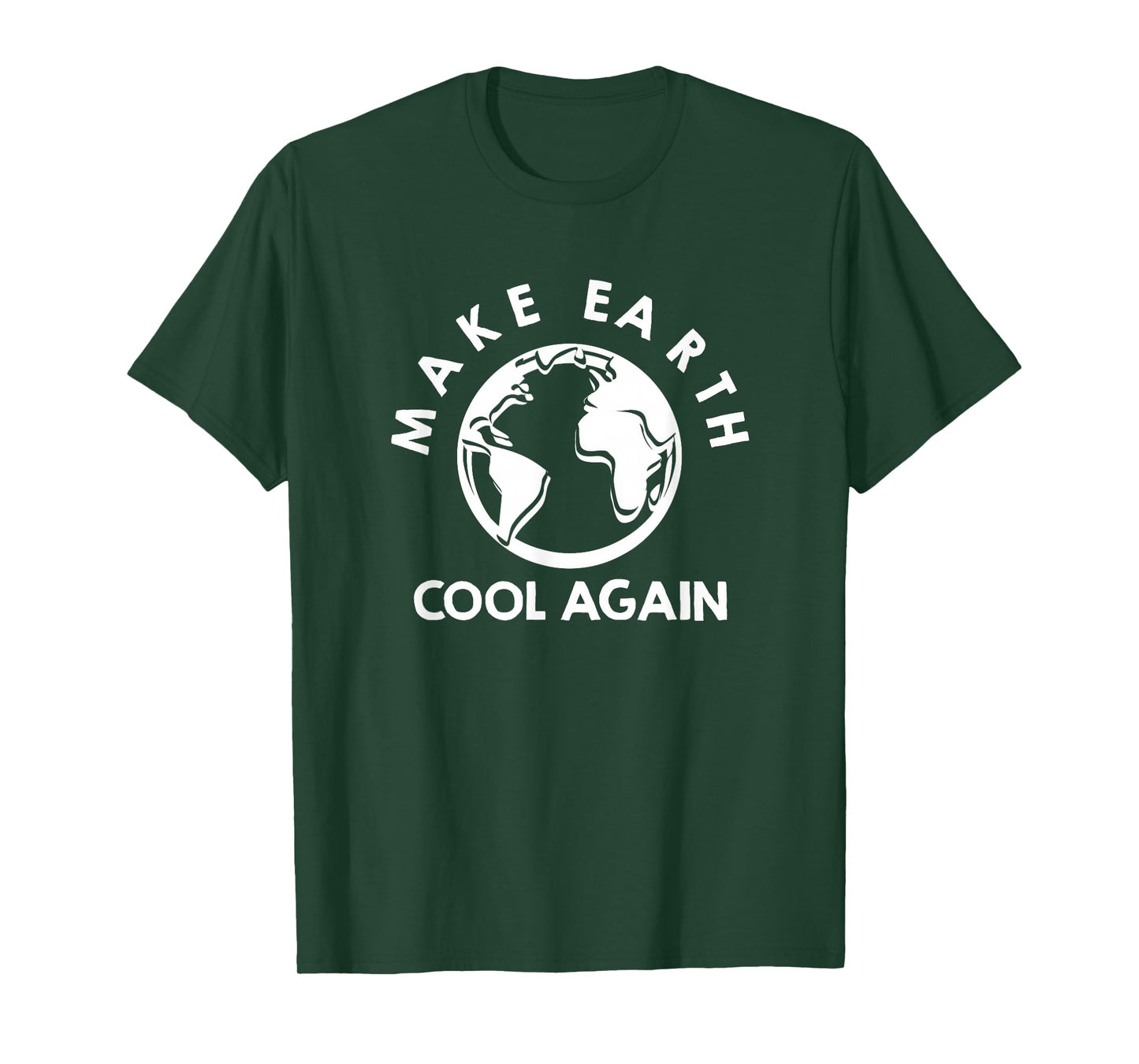 Climate Change is Real Make Earth Cool Again T-Shirt