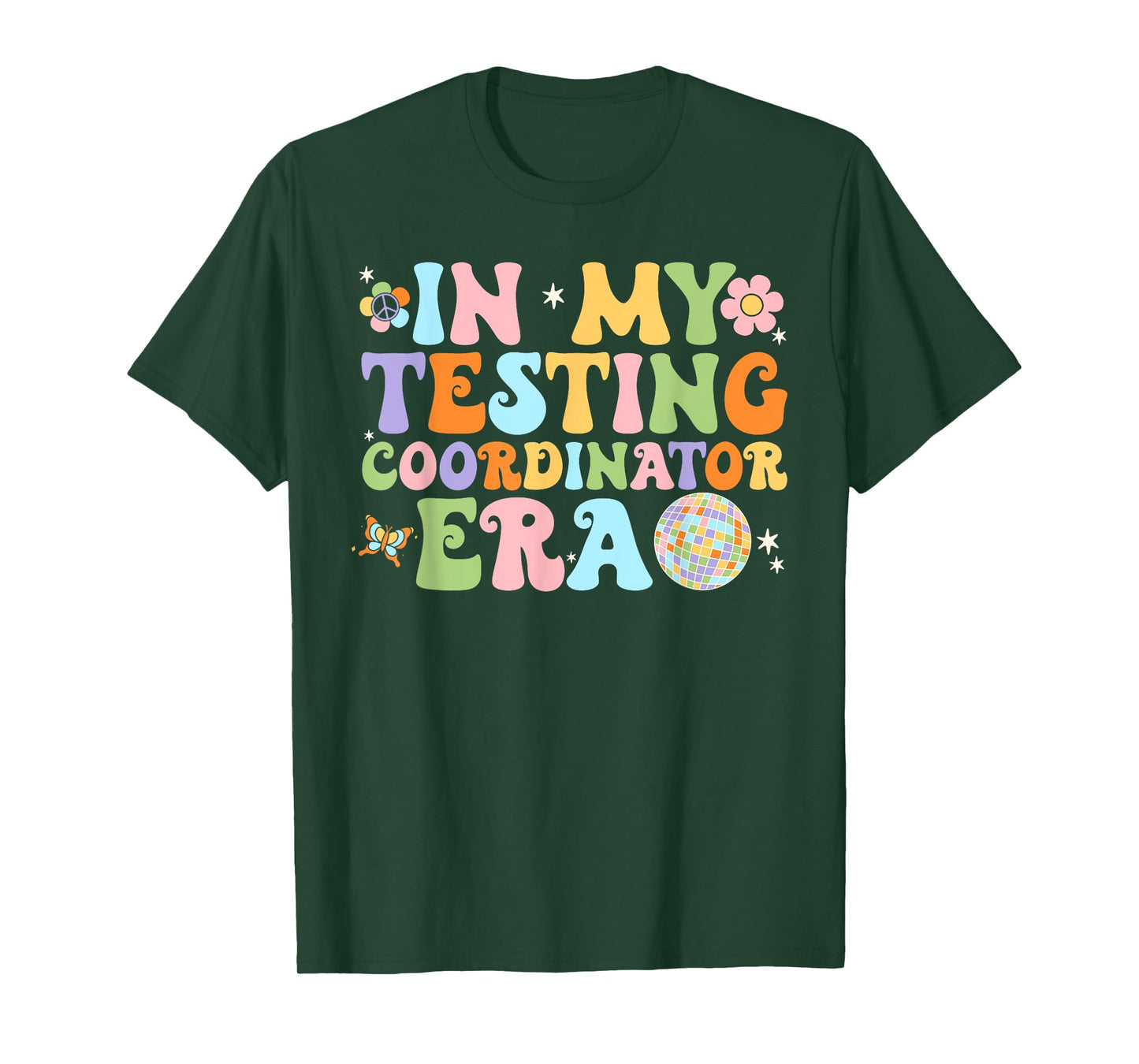Funny In My Testing Coordinator Era Motivational Students T-Shirt