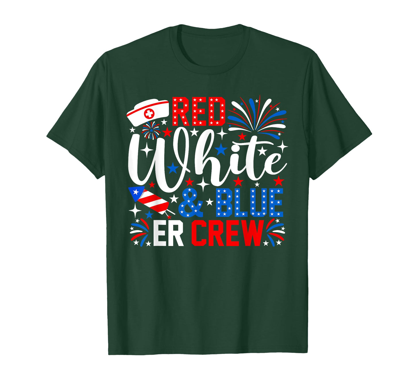 Red White And Blue ER Crew 4th Of July Nurse Fireworks T-Shirt