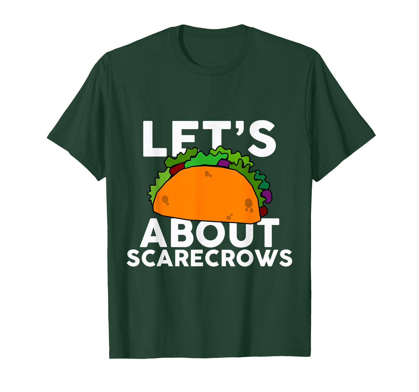 Let's Taco About SCARECROWS T-Shirt Halloween Costume Shirt T-Shirt