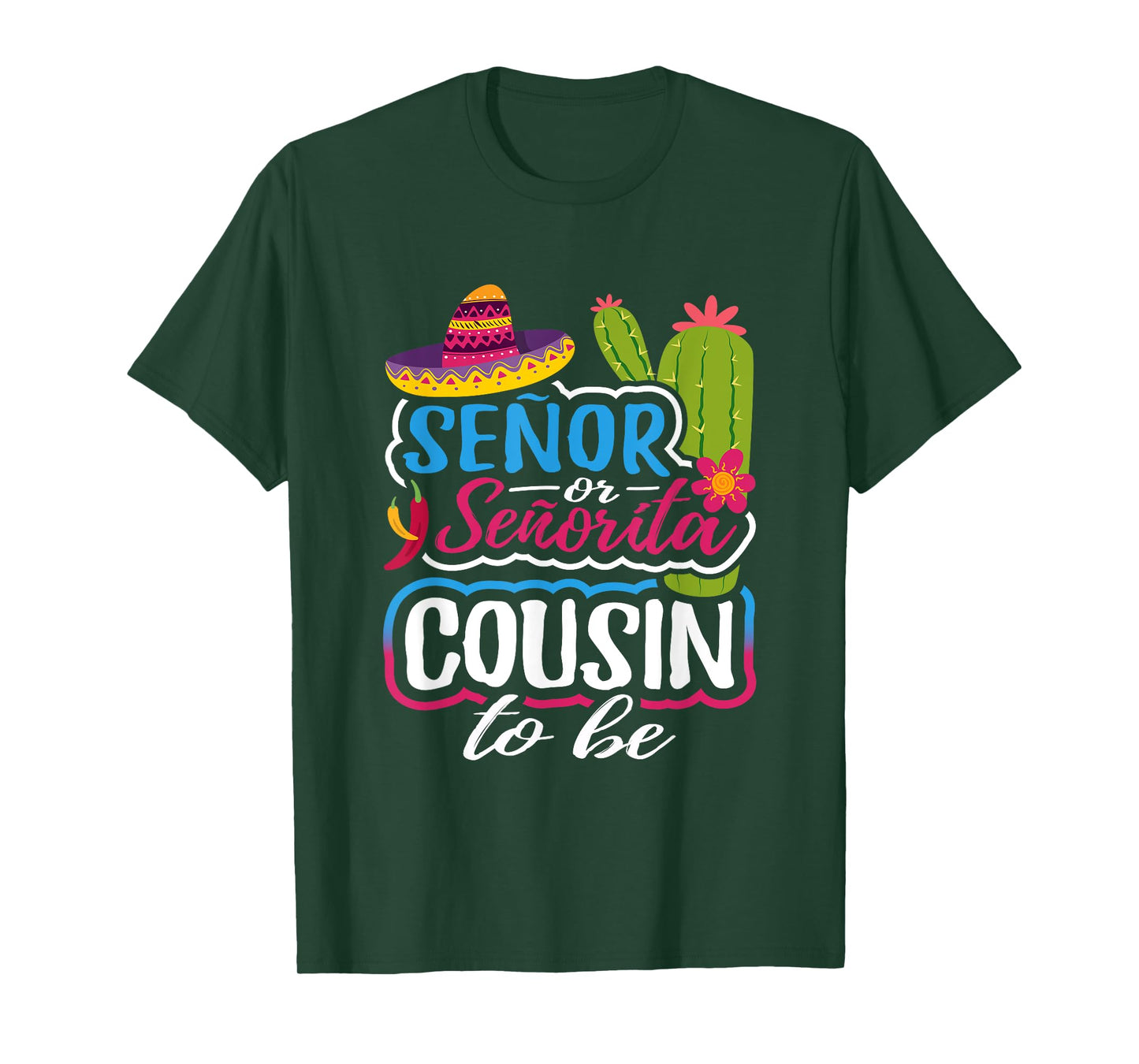 Senor Or Senorita Cousin To Be Gender Reveal Mexican Fiesta T-Shirt