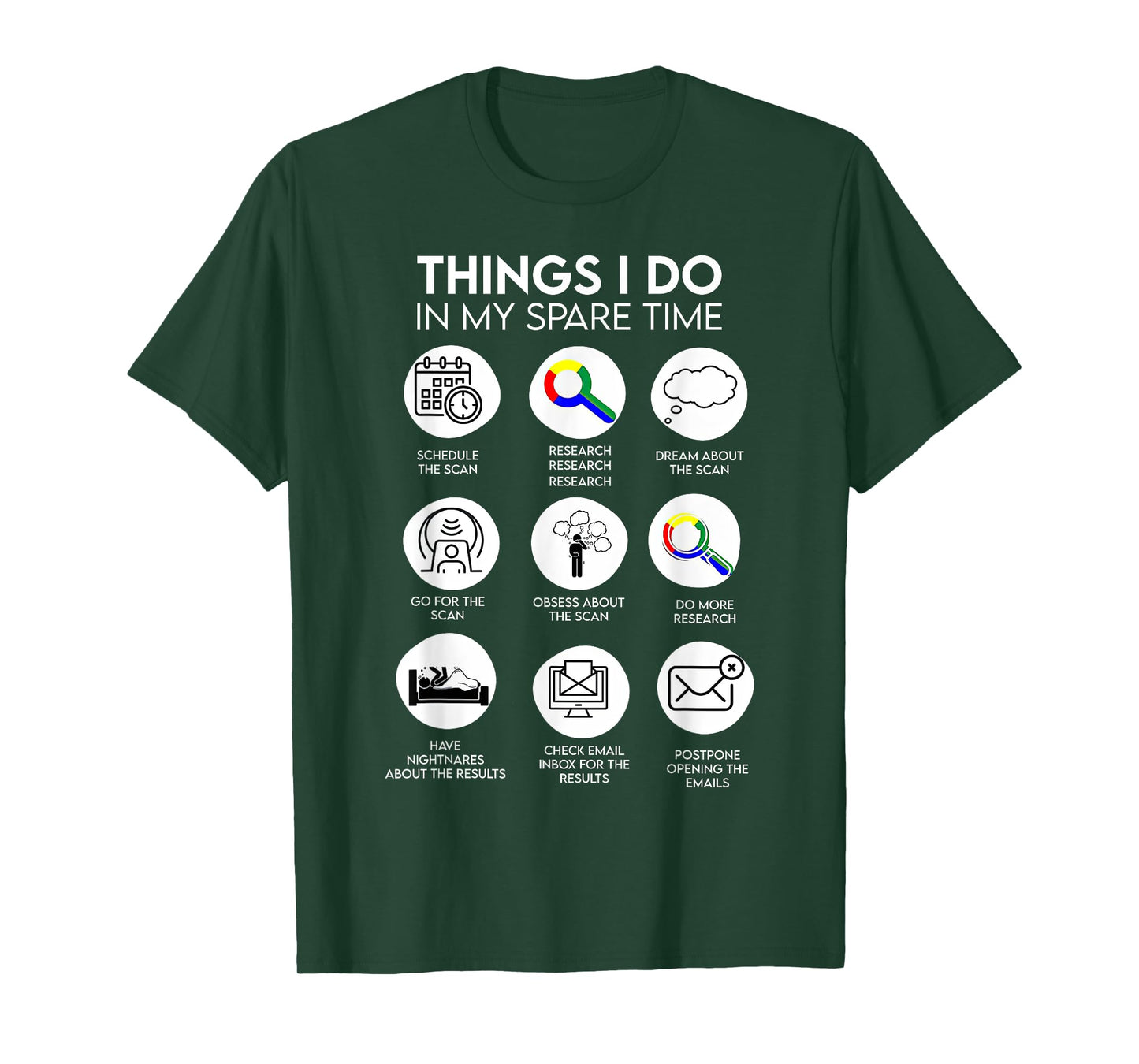 Things I Do In My Spare Time Cancer Patient With Scanxiety T-Shirt