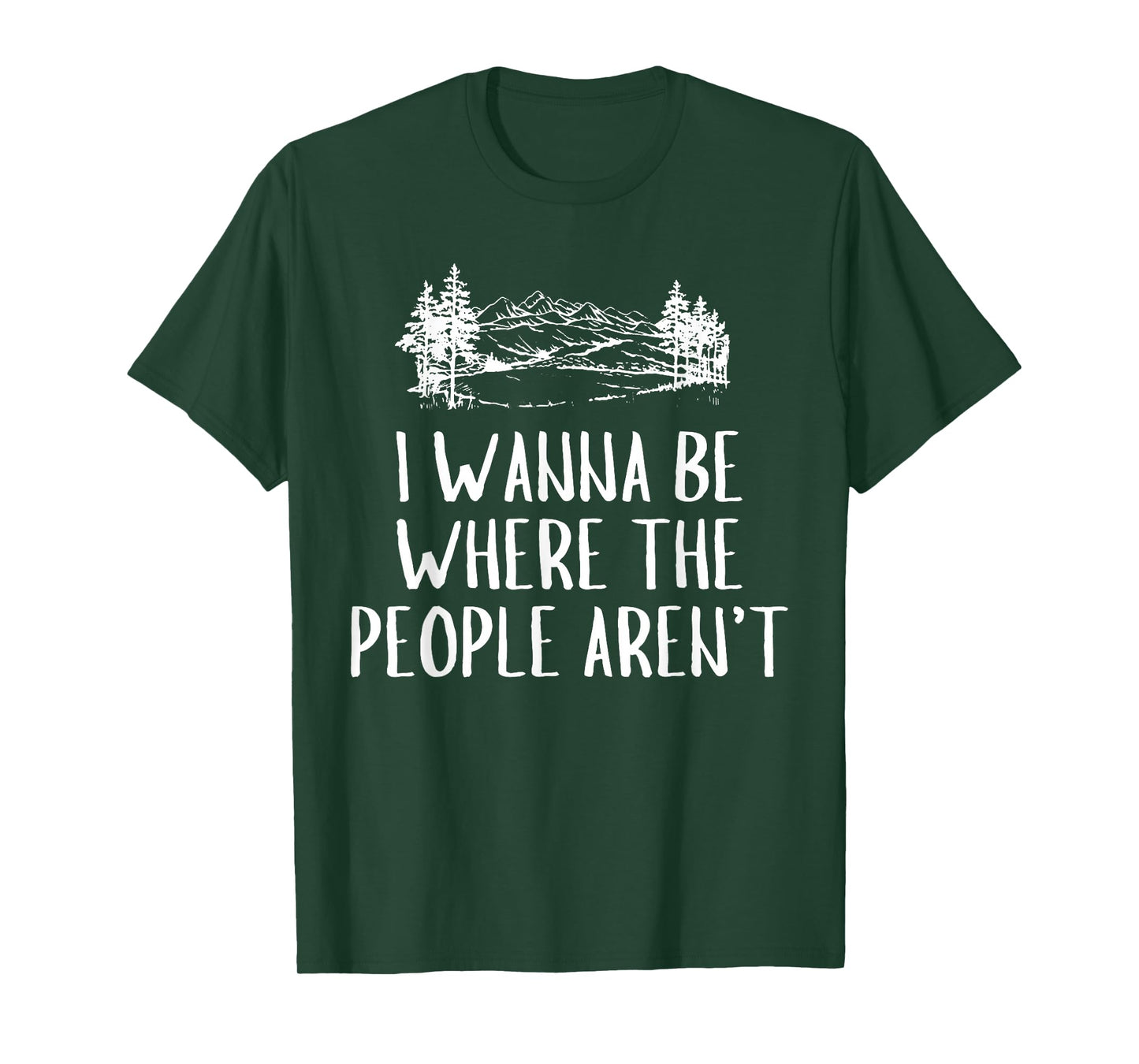 Funny Graphic Apparel And Trendy Gifts I Wanna Be Where The People Aren't Camping Lovers Hike Unisex-Adults Black Short Sleeve T-Shirt Small