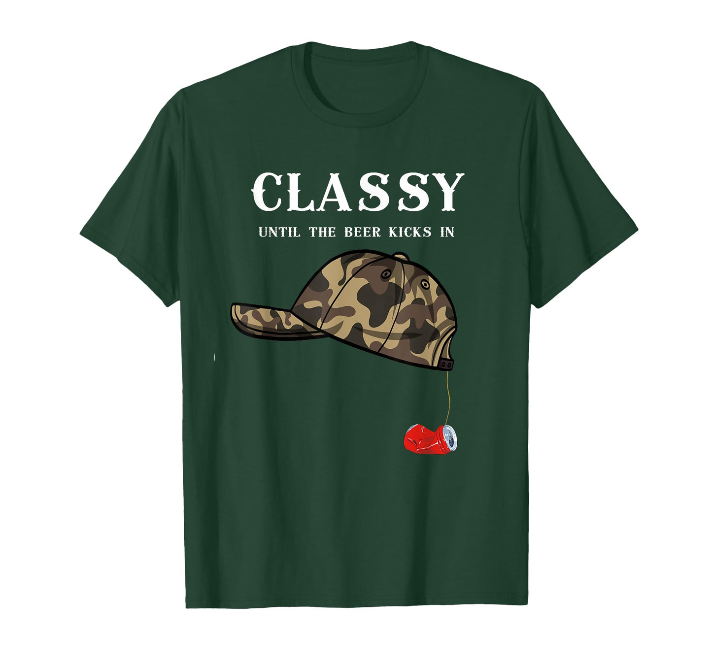 Funny Adult Humor Classy Until The Beer Kicks In Redneck T-Shirt