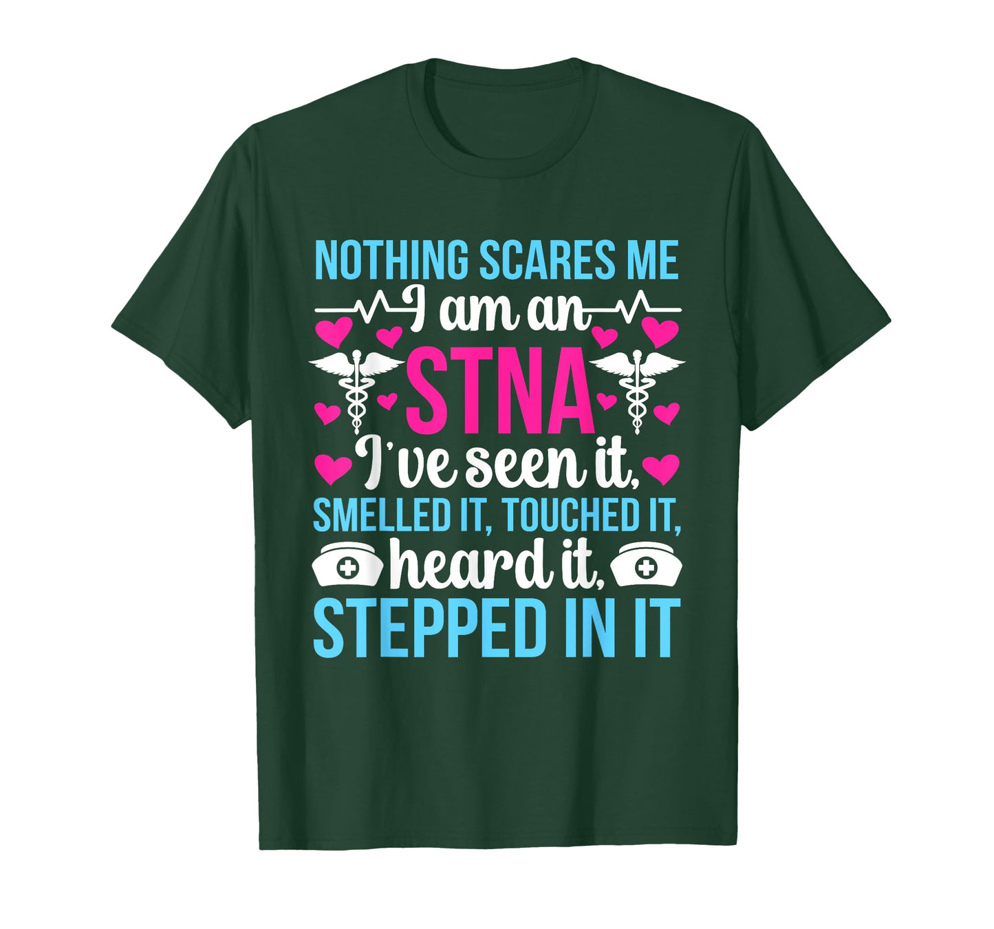 I'm An STNA State Tested Nursing Assistant STNA Nurse T-Shirt