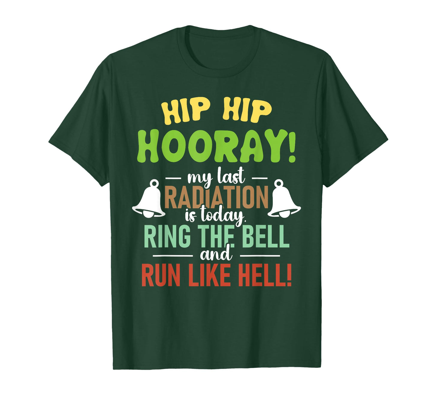Hip Hip Hooray My Last Radiation Today Cancer Recovery T-Shirt