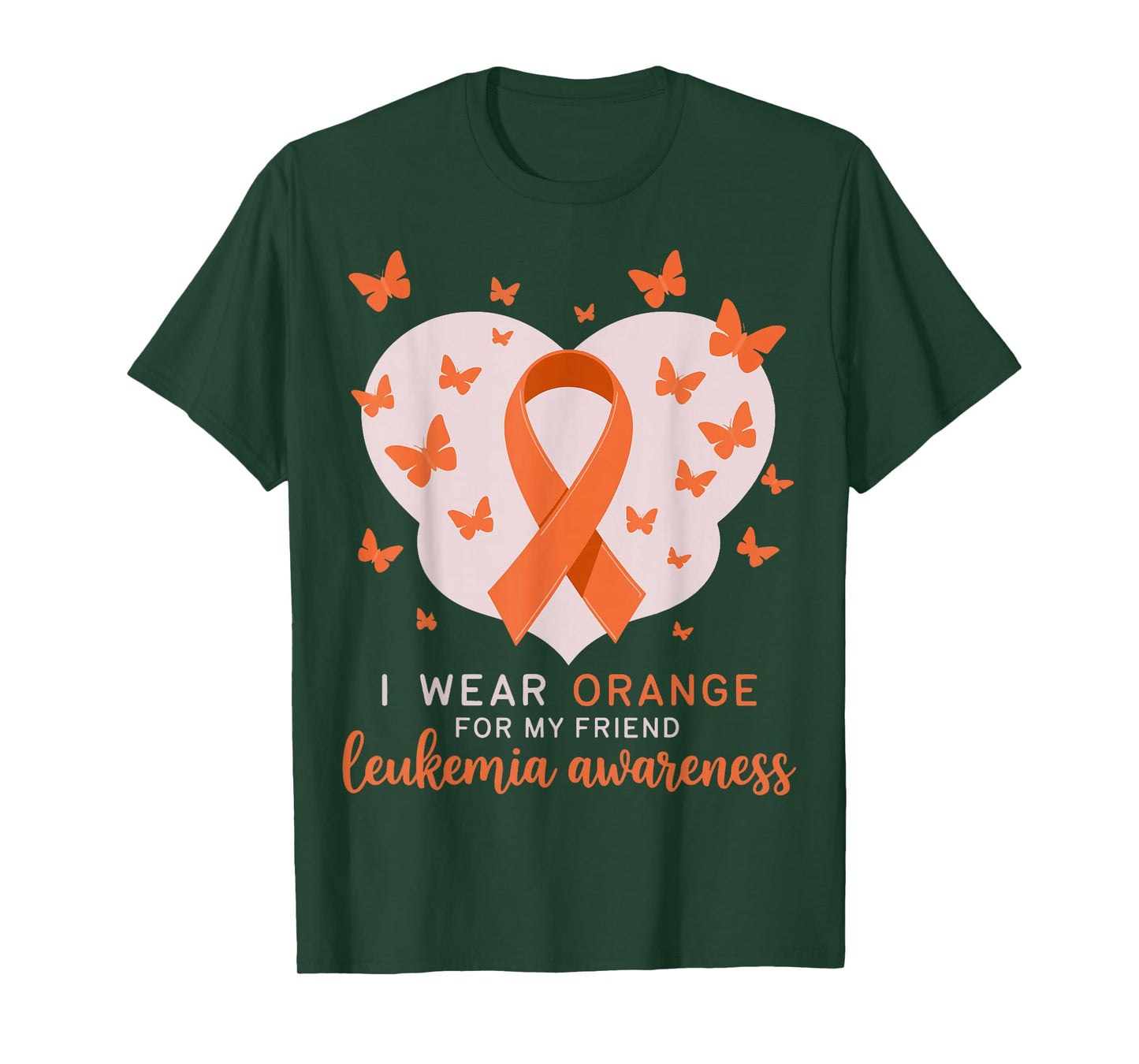 I Wear Orange For My Friend Leukemia Awareness T-Shirt