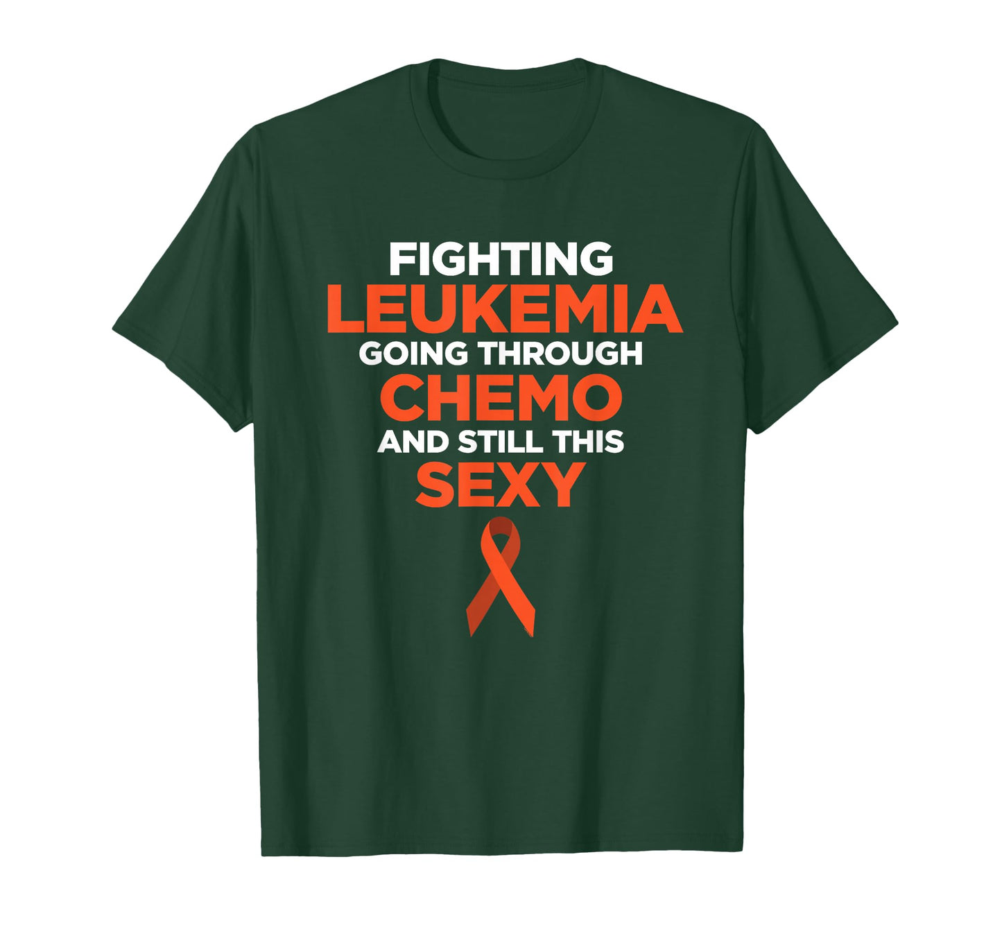 Fighting Leukemia Chemo Sexy Cancer Quote | Gift T-Shirt