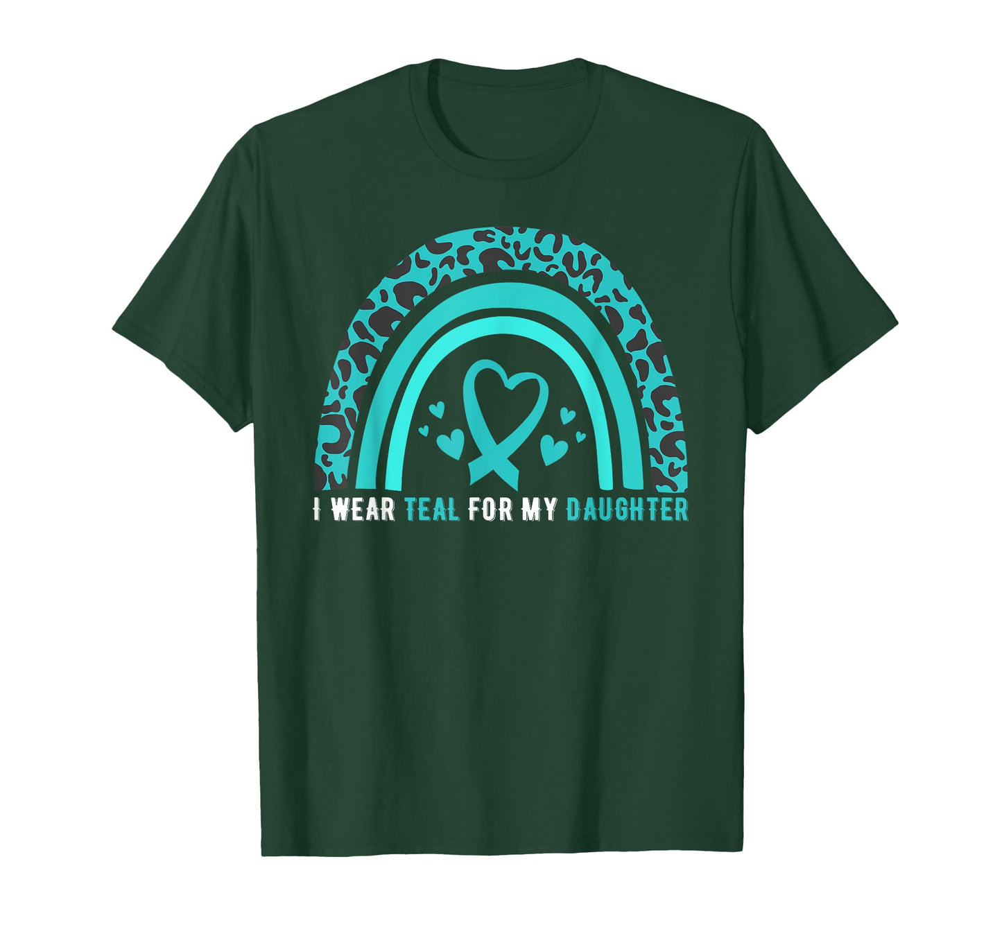I Wear Teal For My Daughter Cervical Cancer Awareness T-Shirt