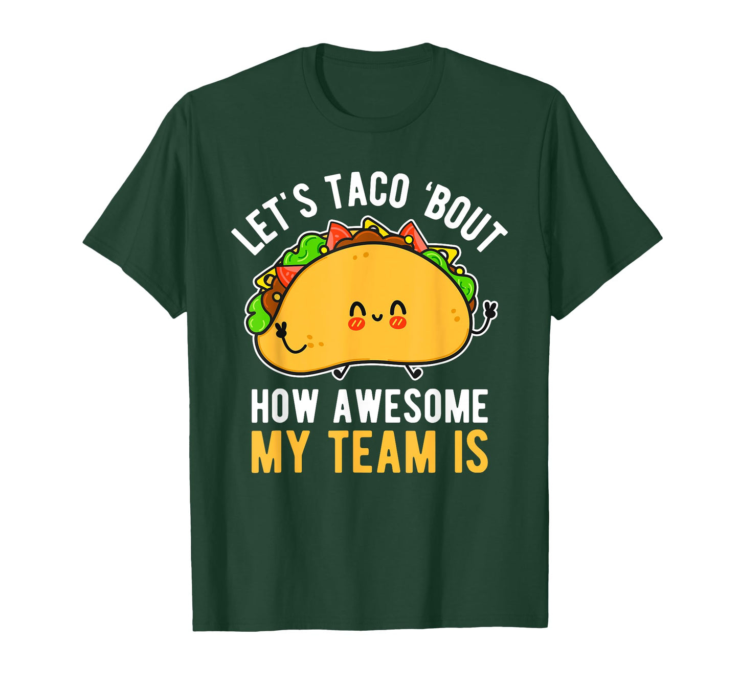 Let's Taco 'Bout How Awesome My Team Is Funny Boss Day T-Shirt
