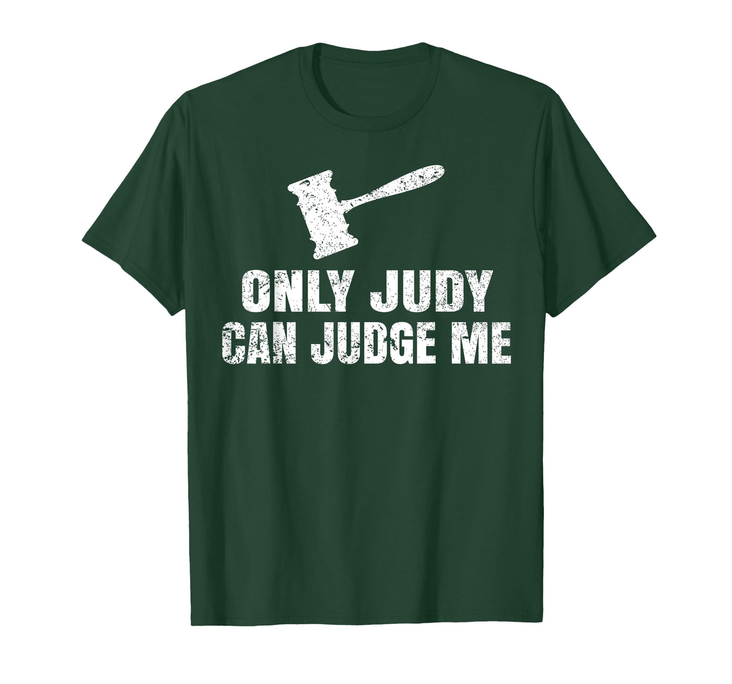 Only Judy Can Judge Me T Shirt For Men, Women, Kids T-Shirt