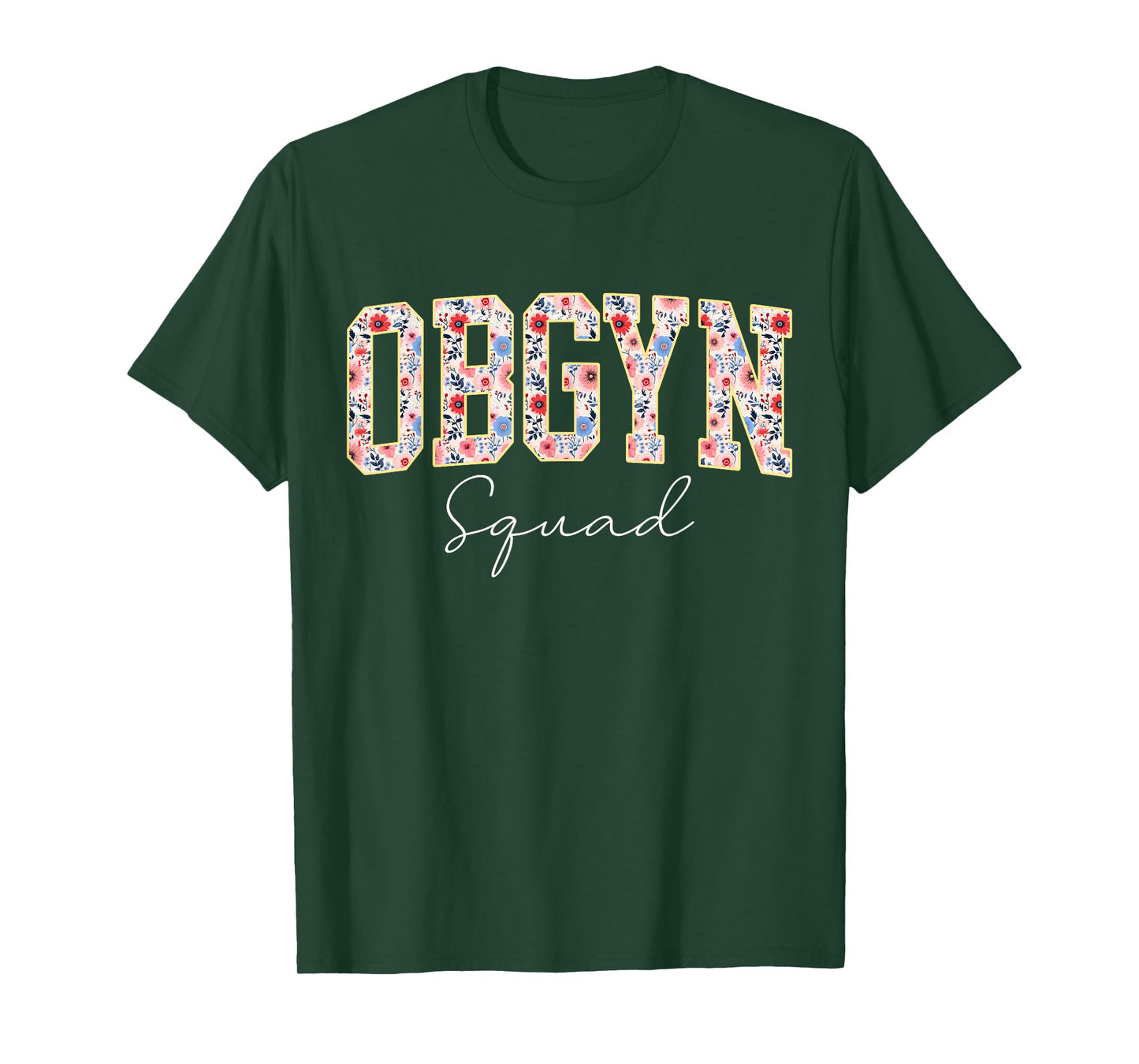Floral OBGYN Squad Obstetrician Gynecologist Nurse OB GYN T-Shirt