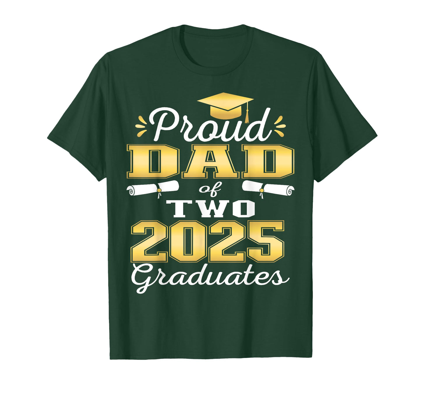 Proud Dad of Two 2025 Graduates Graduation family T-Shirt