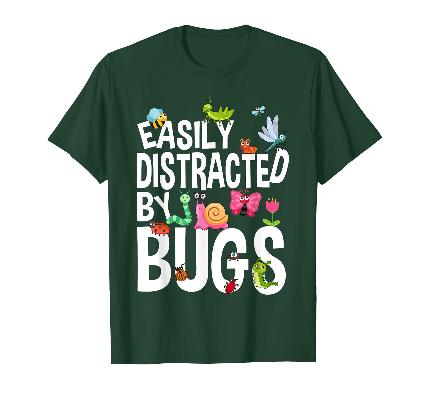 Funny Bug Insects Easily Distracted By Bugs Science T-Shirt