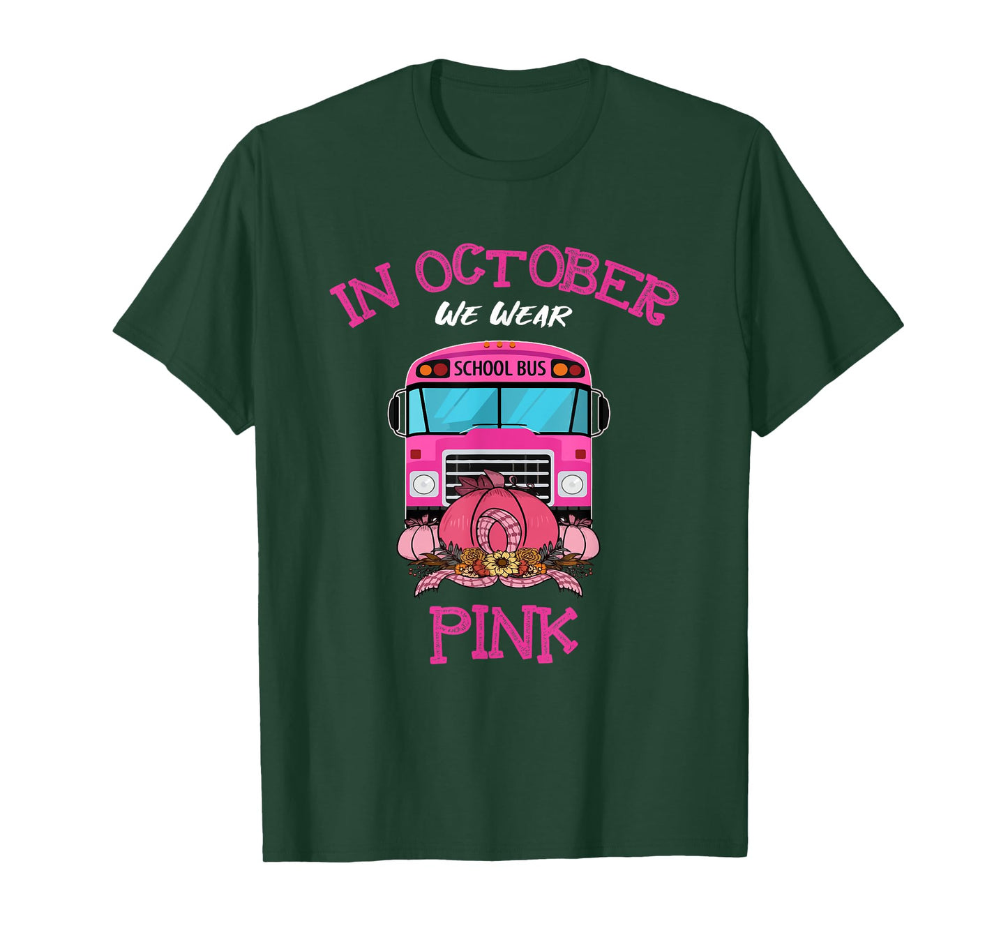 In October We Wear Pink School Bus Breast Cancer Awareness T-Shirt