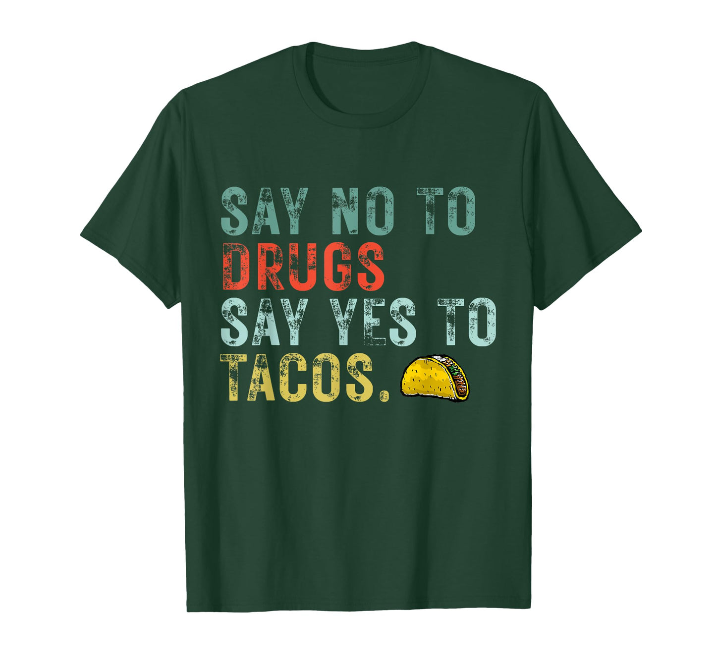 Say No To Drugs Say Yes To Tacos Funny Red Ribbon Week 2021 T-Shirt