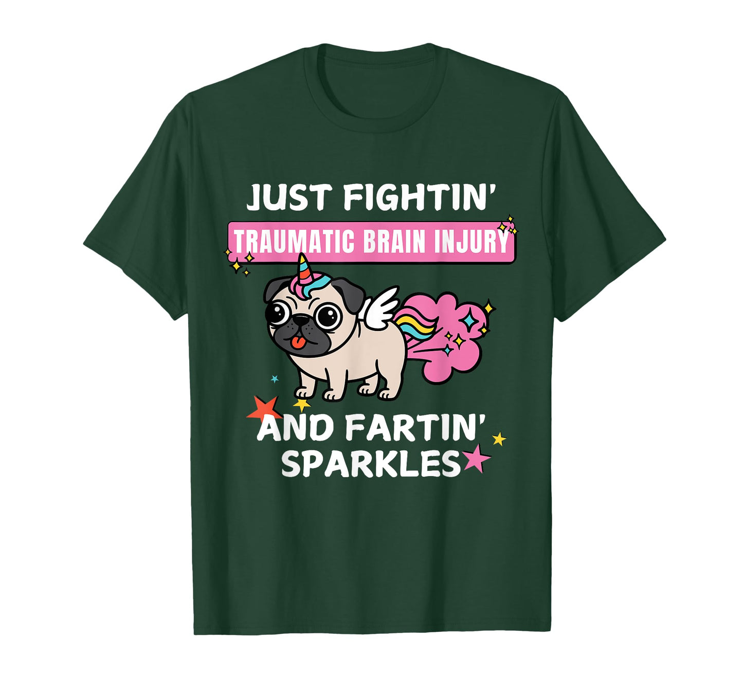 Just Fightin' Traumatic Brain Injury And Fartin' Sparkles T-Shirt