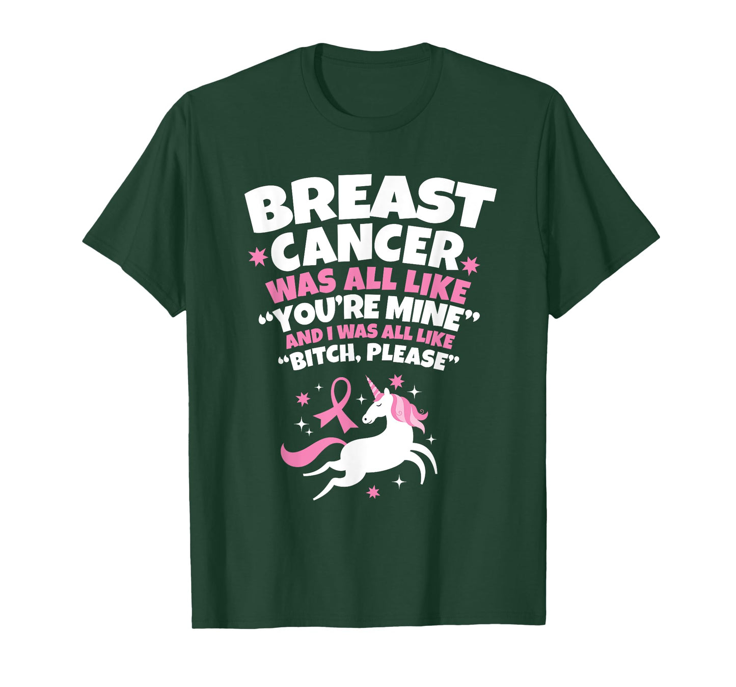 Breast Cancer T-Shirt Funny Unicorn Bitch Please Quote