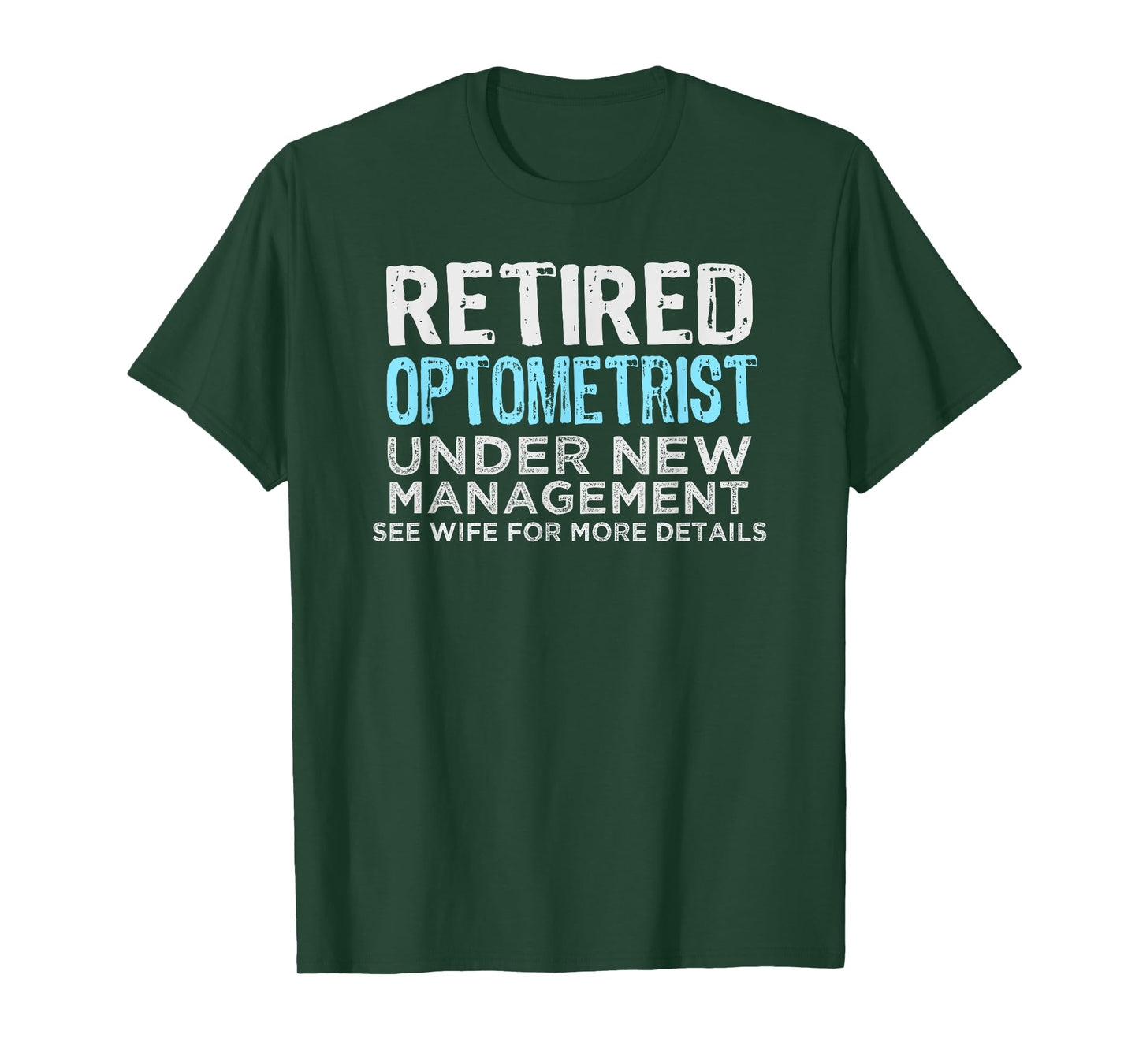Retired optometrist Retirement Men Funny Saying T-Shirt