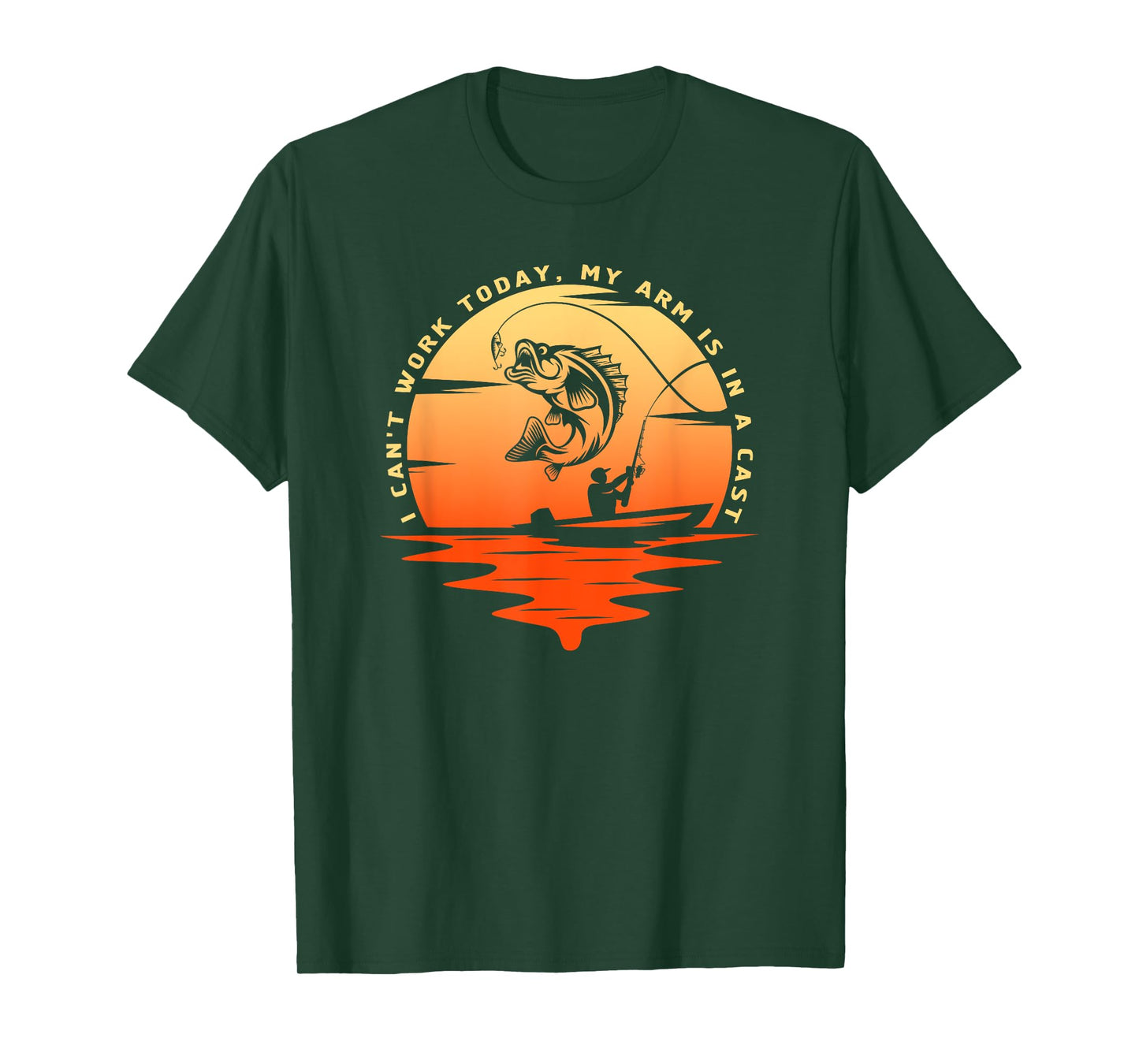 Fisherman tee I can't work today my arm is in a cast, Funny T-Shirt