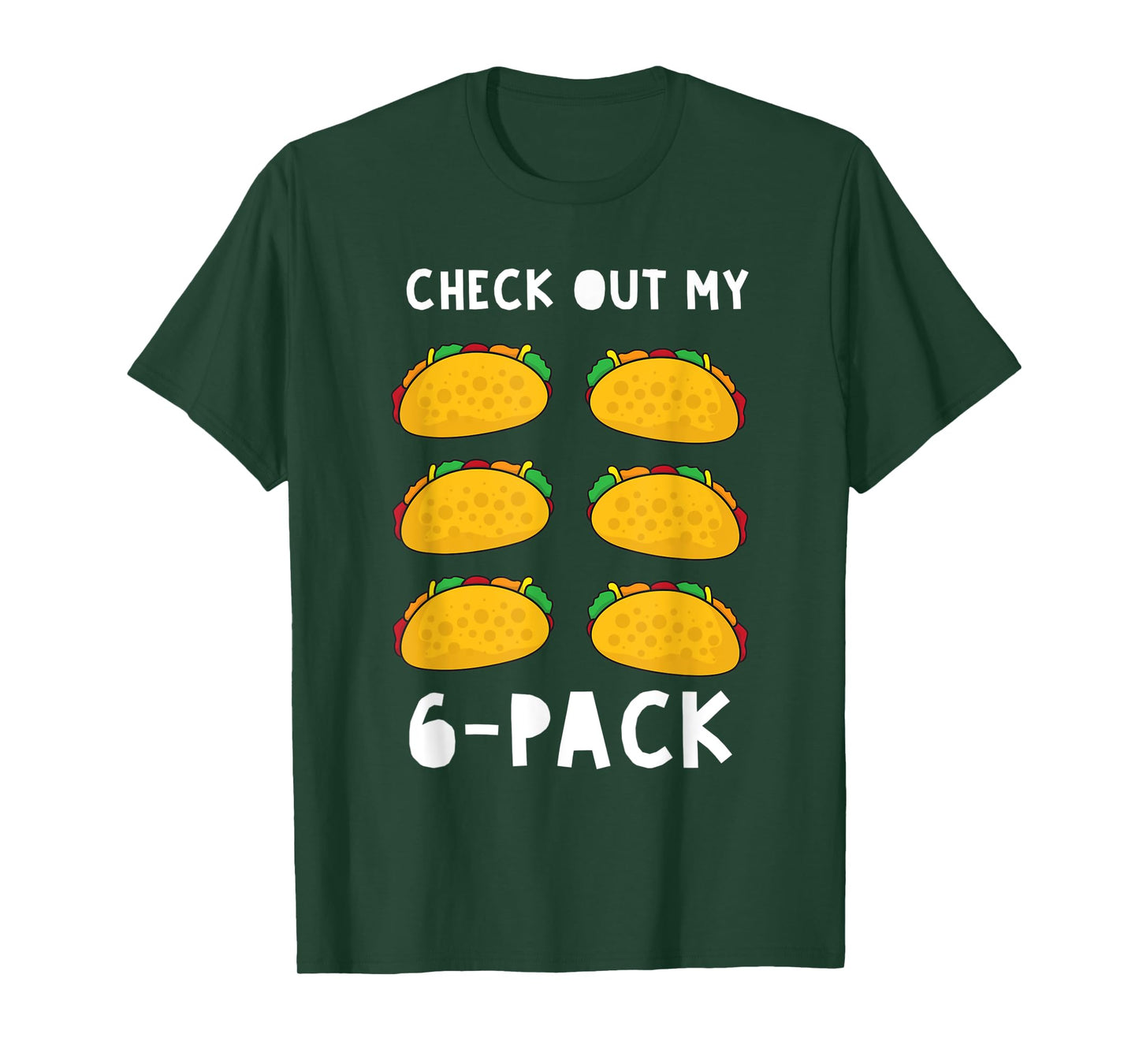 Check Out My 6 Pack Funny Taco Food Gift T-Shirt