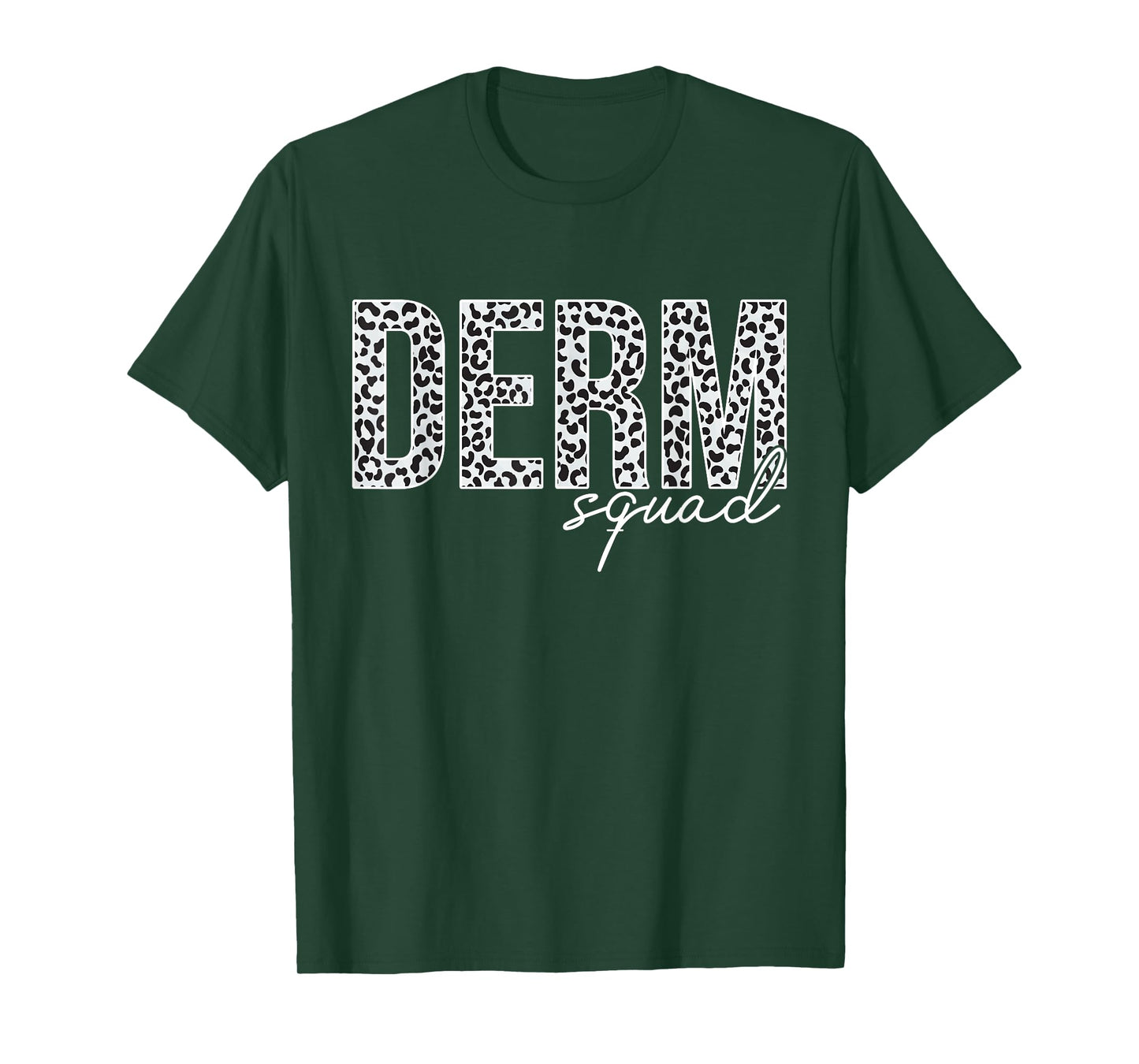 Derm Squad Cosmetic Dermatologist Dermatology T-Shirt