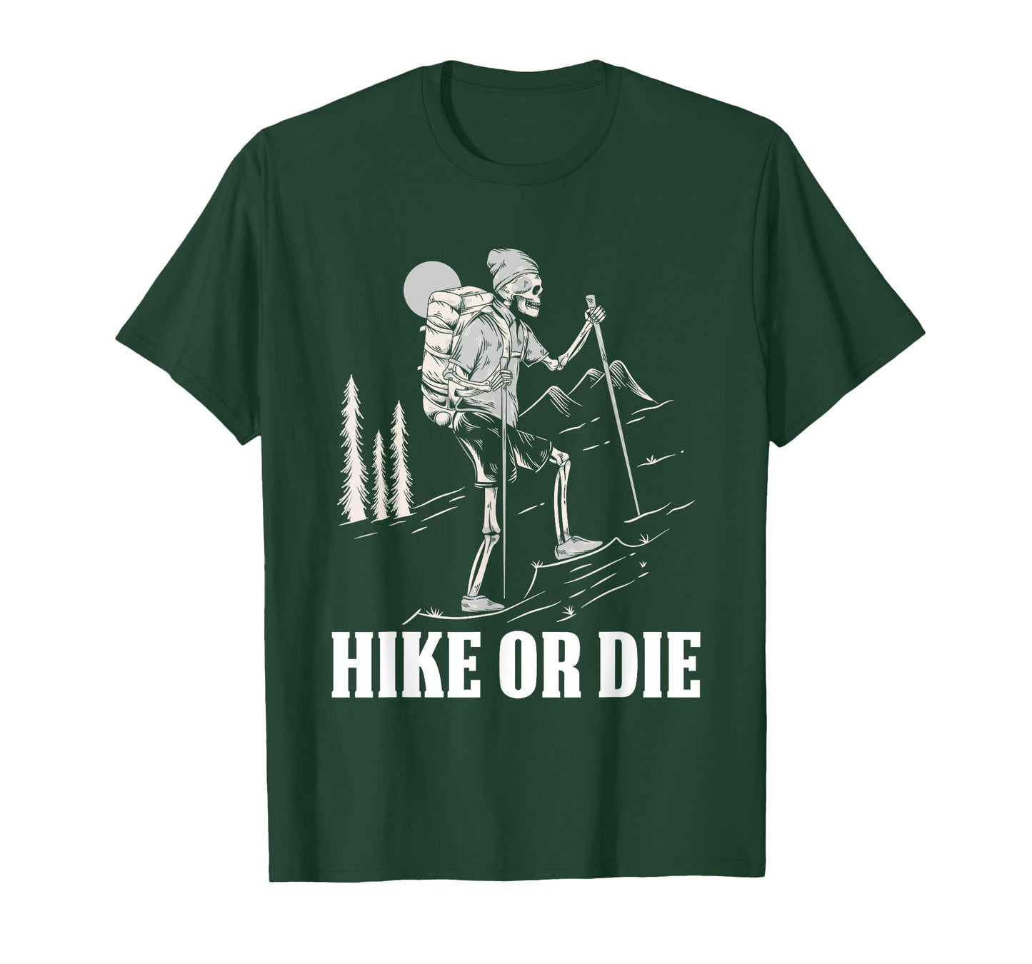 Hike Or Die Halloween Costume Skeleton Hiking Nature Hiker T-Shirt