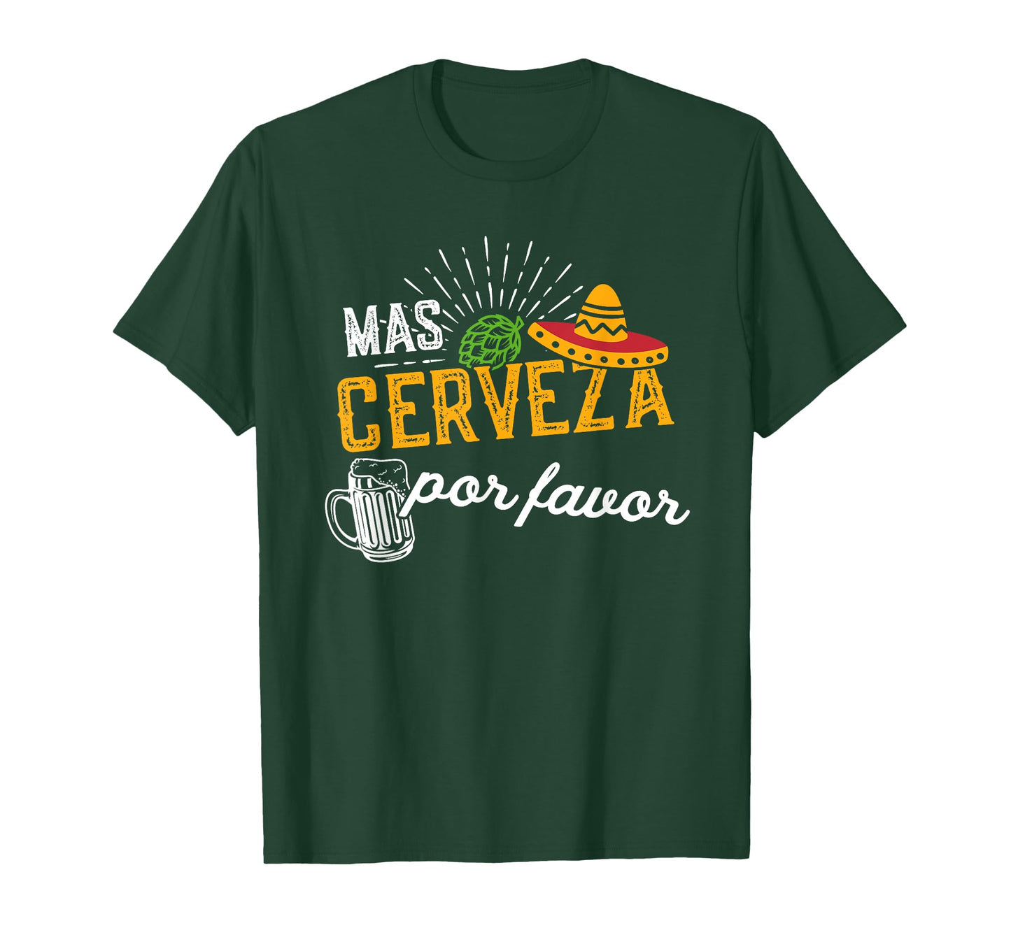 Mas Cerveza Por Favor Men & Women Funny Cinco de Mayo T-Shirt
