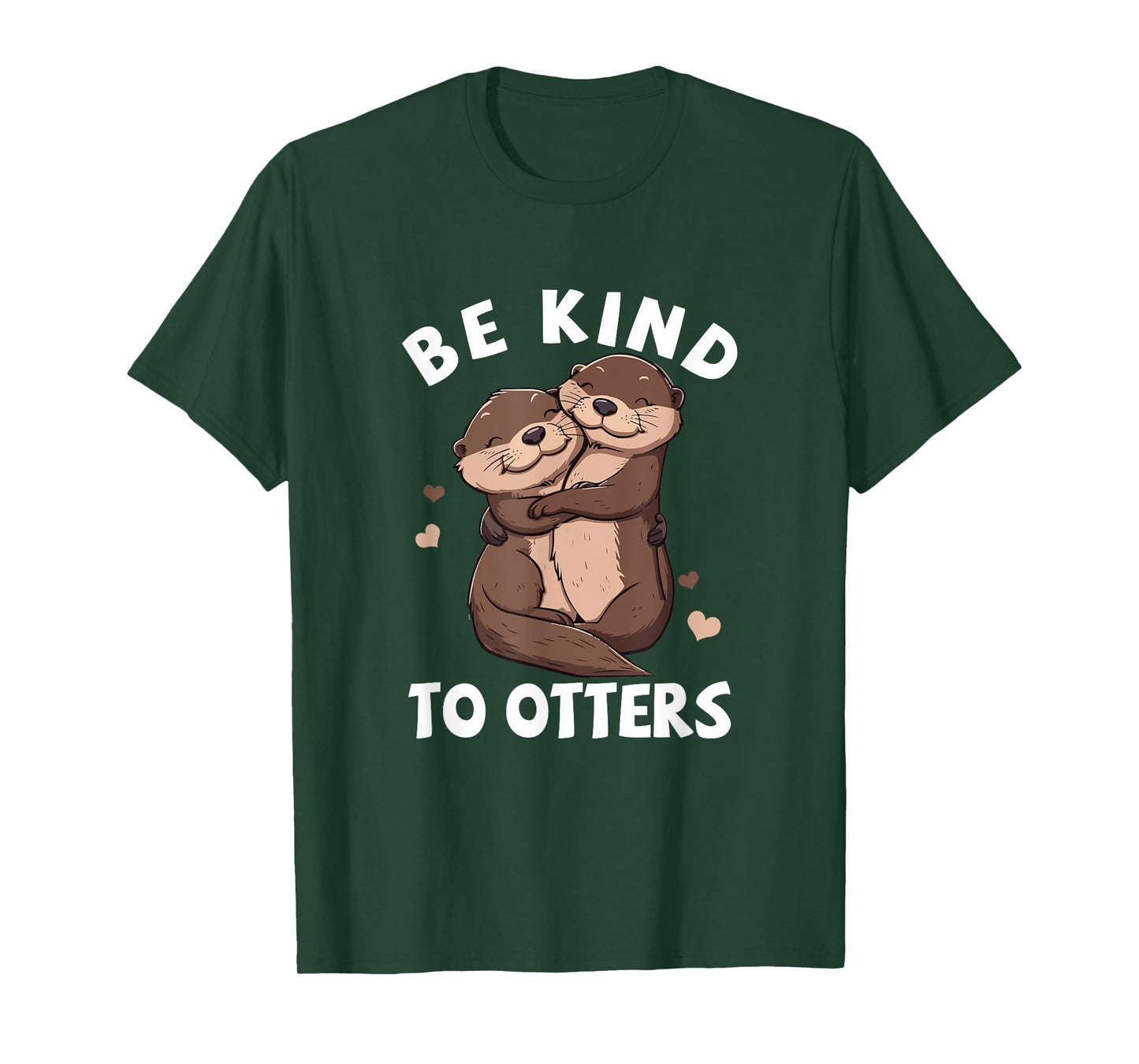 Be Kind To Otters Girls Kids Boys Women Otter's Day T-Shirt