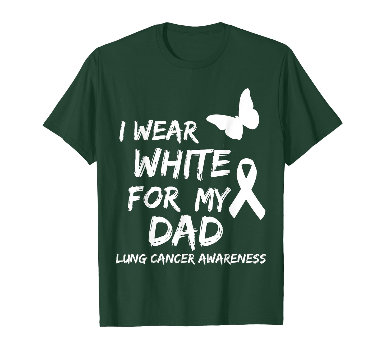 I Wear White For My Dad Lung Cancer Awareness Ribbon Family T-Shirt