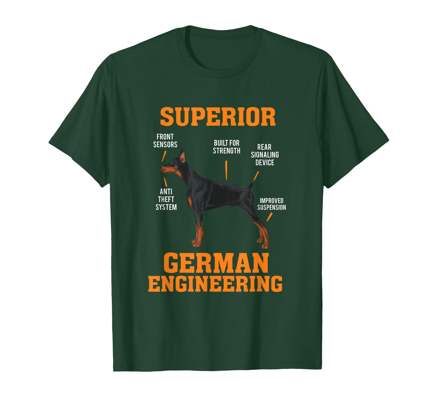 Funny Doberman Pinscher Gifts Dobermans: Superior German Engineering Unisex Black Crew Neck T-Shirt
