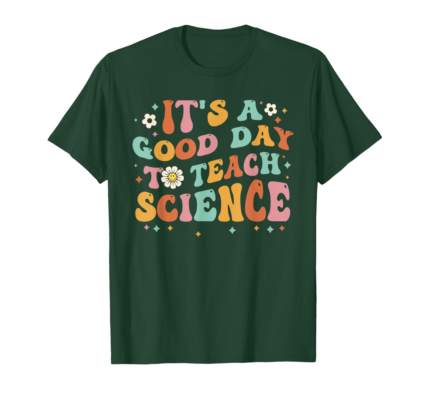 Its A Good Day To Teach Science Earth Funny Science Teacher T-Shirt for Men Women Kids