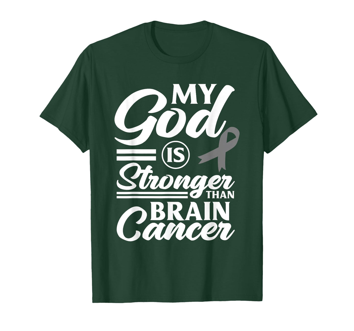 My God Is Stronger Than Brain Cancer Brain Tumor Warrior T-Shirt