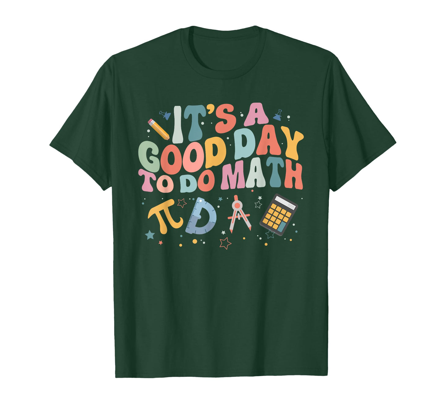 Math Teacher It's A Good Day To Do Math Mathematics T-Shirt