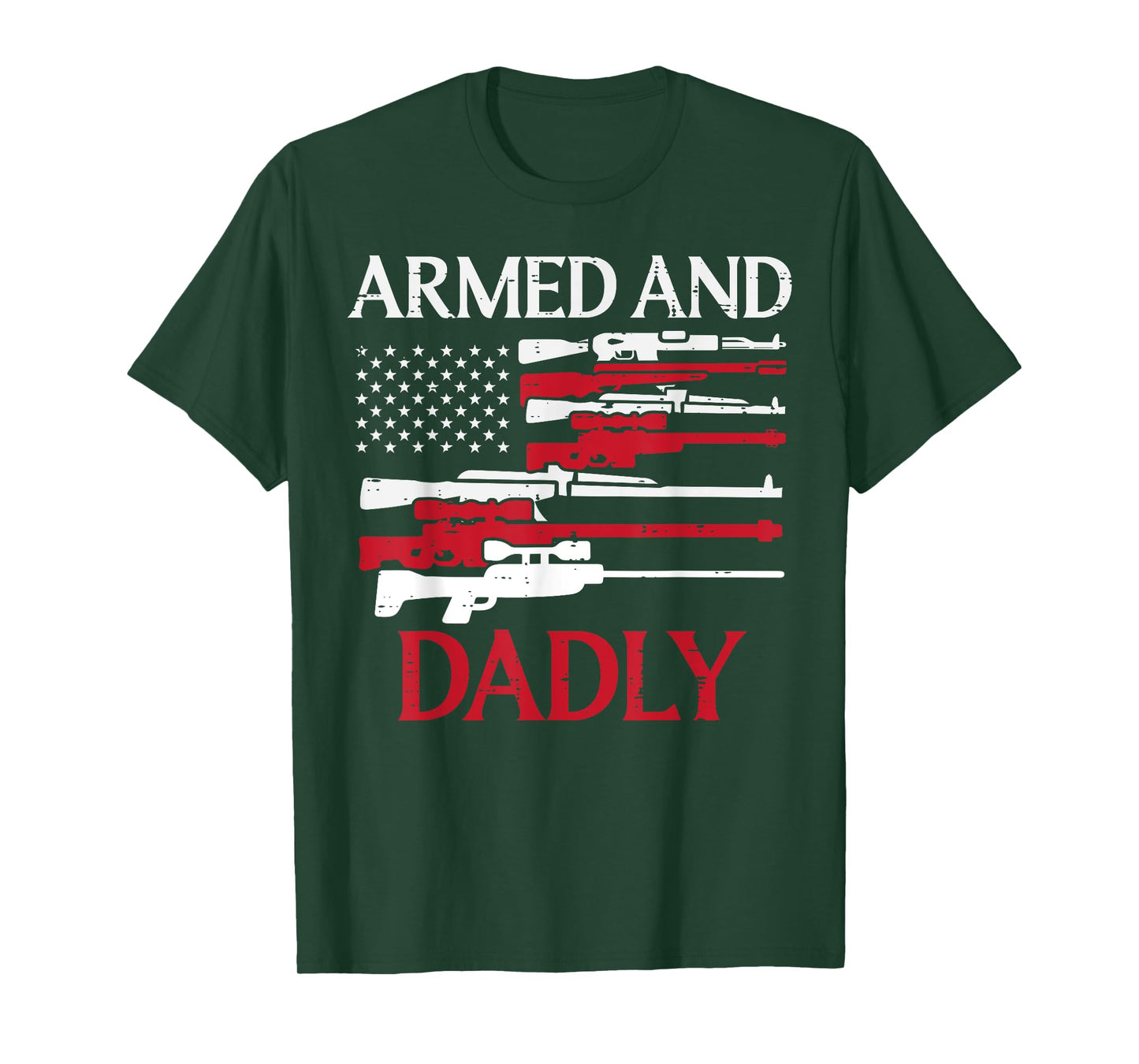 Fathers Day Armed Dadly US Flag Dad Daddy Papa Patriotic Men T-Shirt