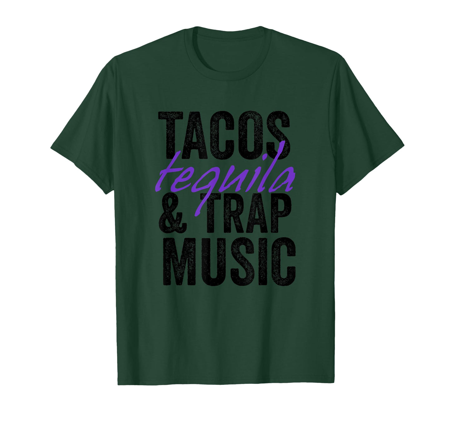 Tacos Tequila & Trap Music Funny Hiphop Lover Gift Men Women T-Shirt