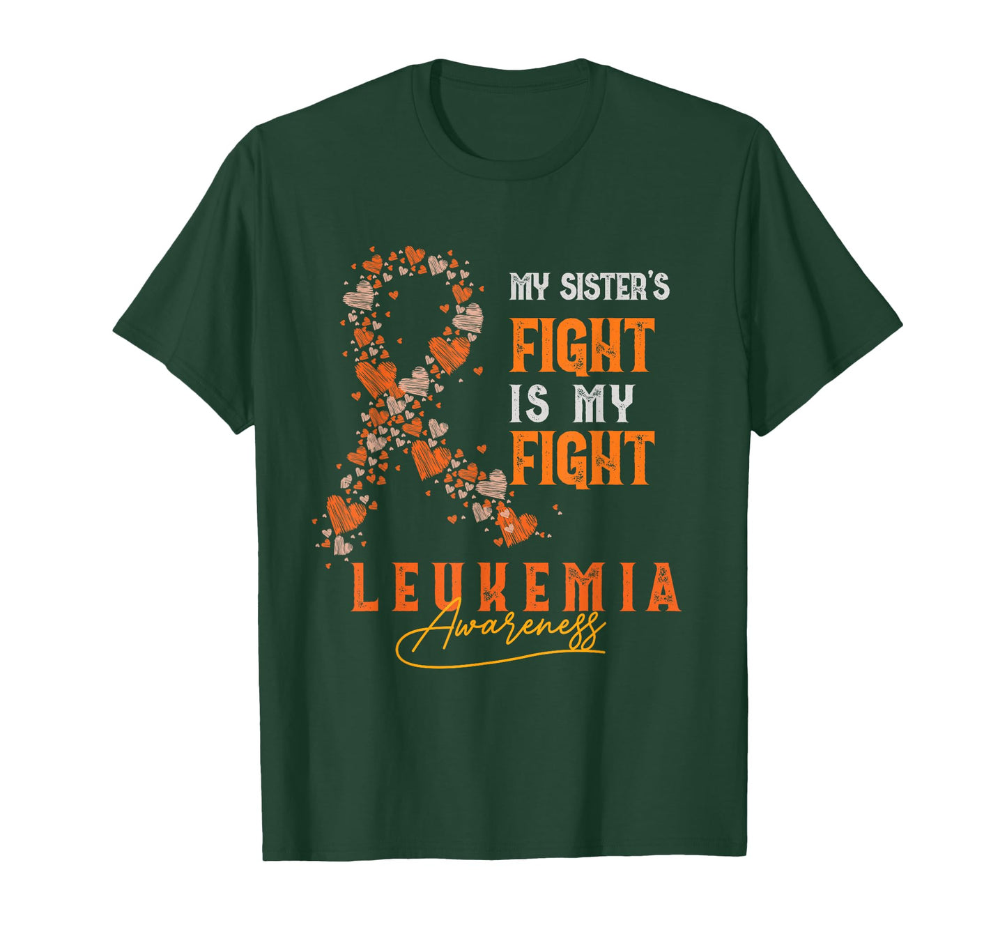 My Sister's Fight Is My Fight Leukemia Survivor Support Team T-Shirt