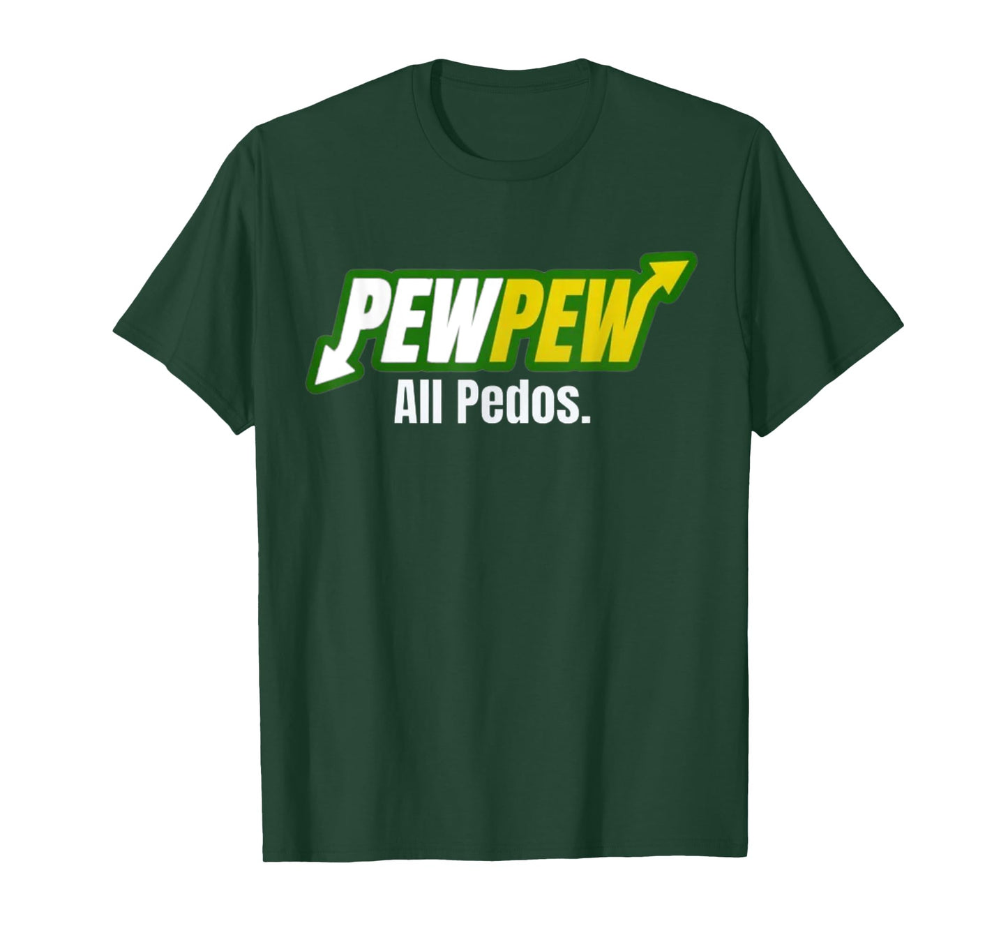 Pew Pew All Pedos T-Shirt
