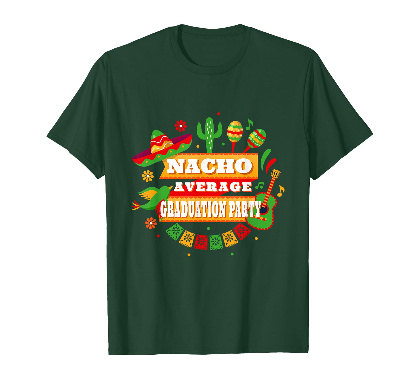 Nacho Average Graduation Party Cinco De Mayo T-Shirt
