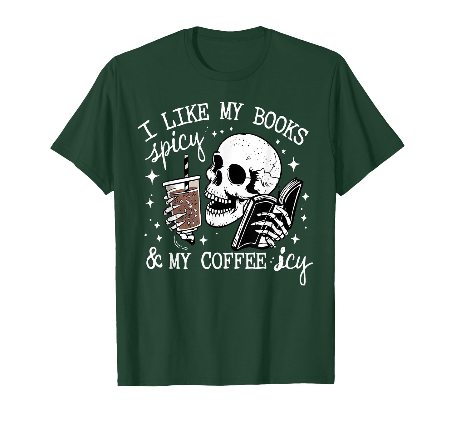 I Like My Books Spicy And My Coffee Icy Funny Skull Library T-Shirt