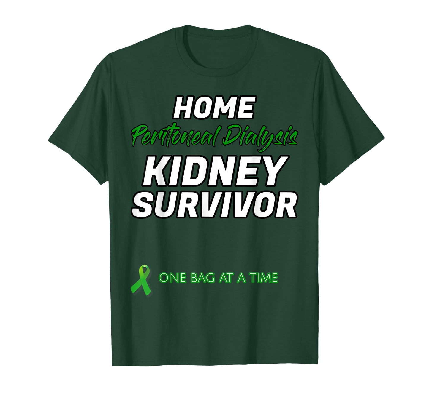 Home Peritoneal dialysis Kidney Survivor Warrior Patient T-Shirt
